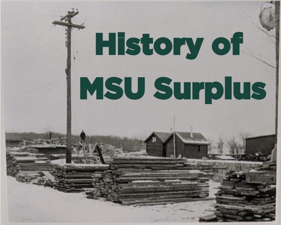 History of the Surplus Store MSU Surplus Store