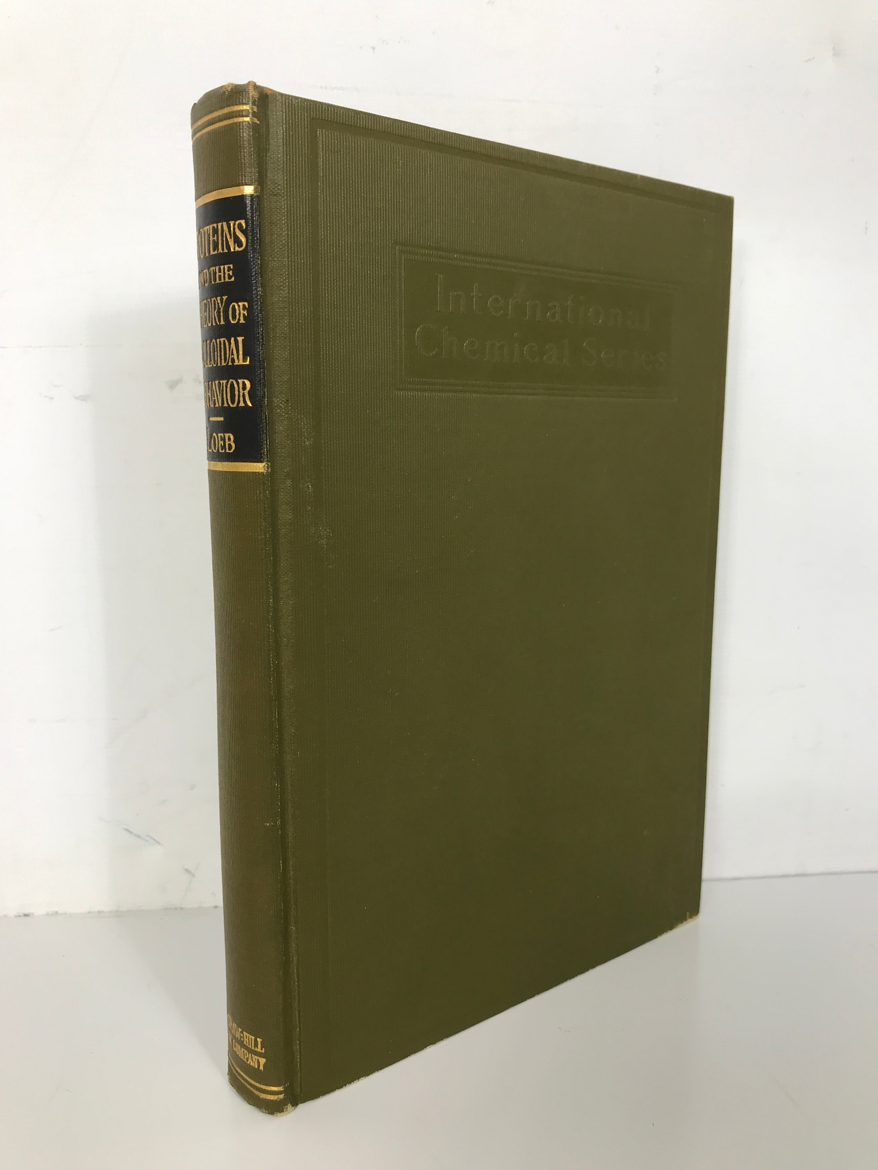 Proteins and the Theory of Colloidal Behavior by Loeb 1922 First Edition HC