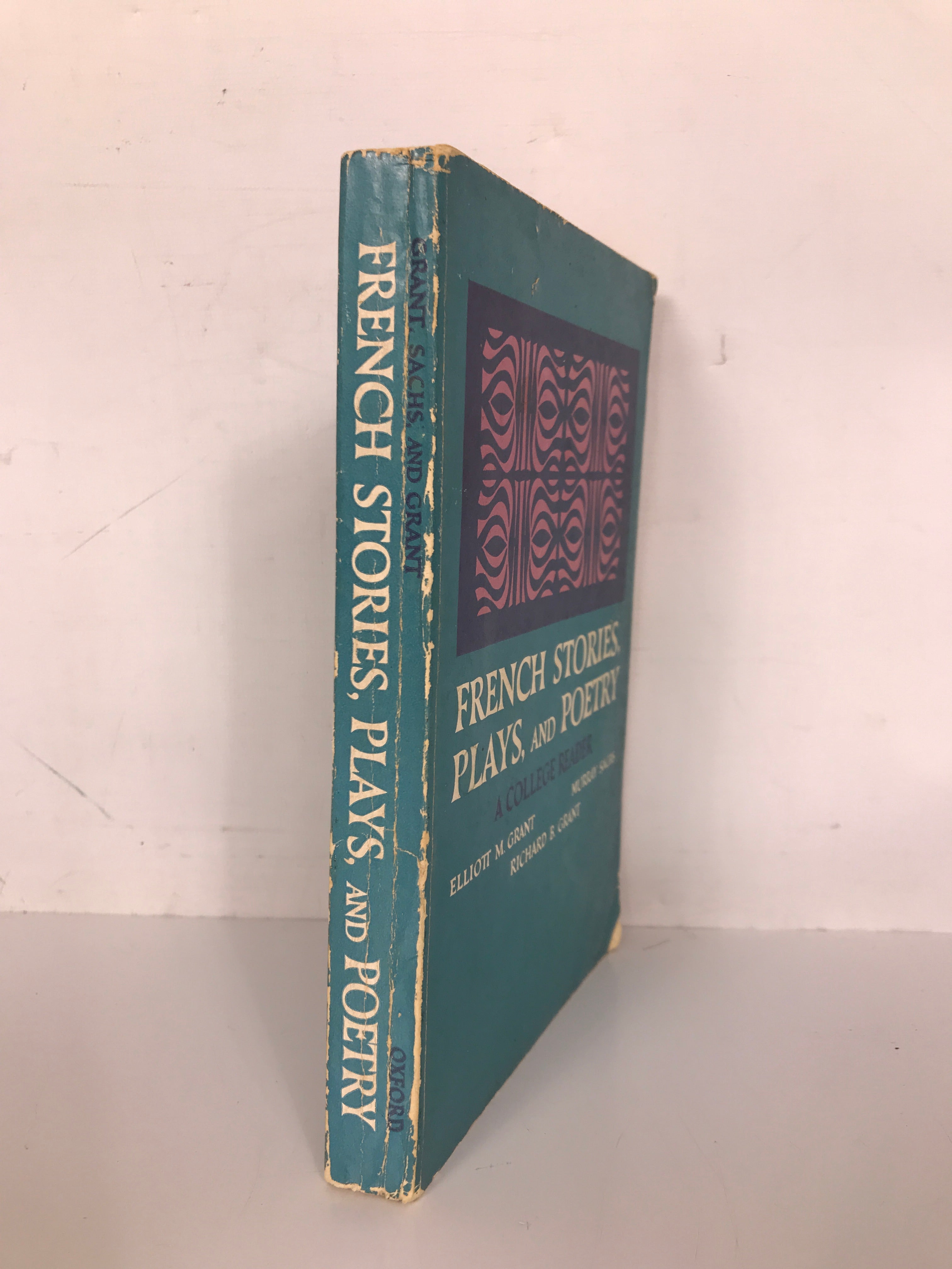 French Stories, Plays, and Poetry by Grant, Sachs, and Grant 1965 SC