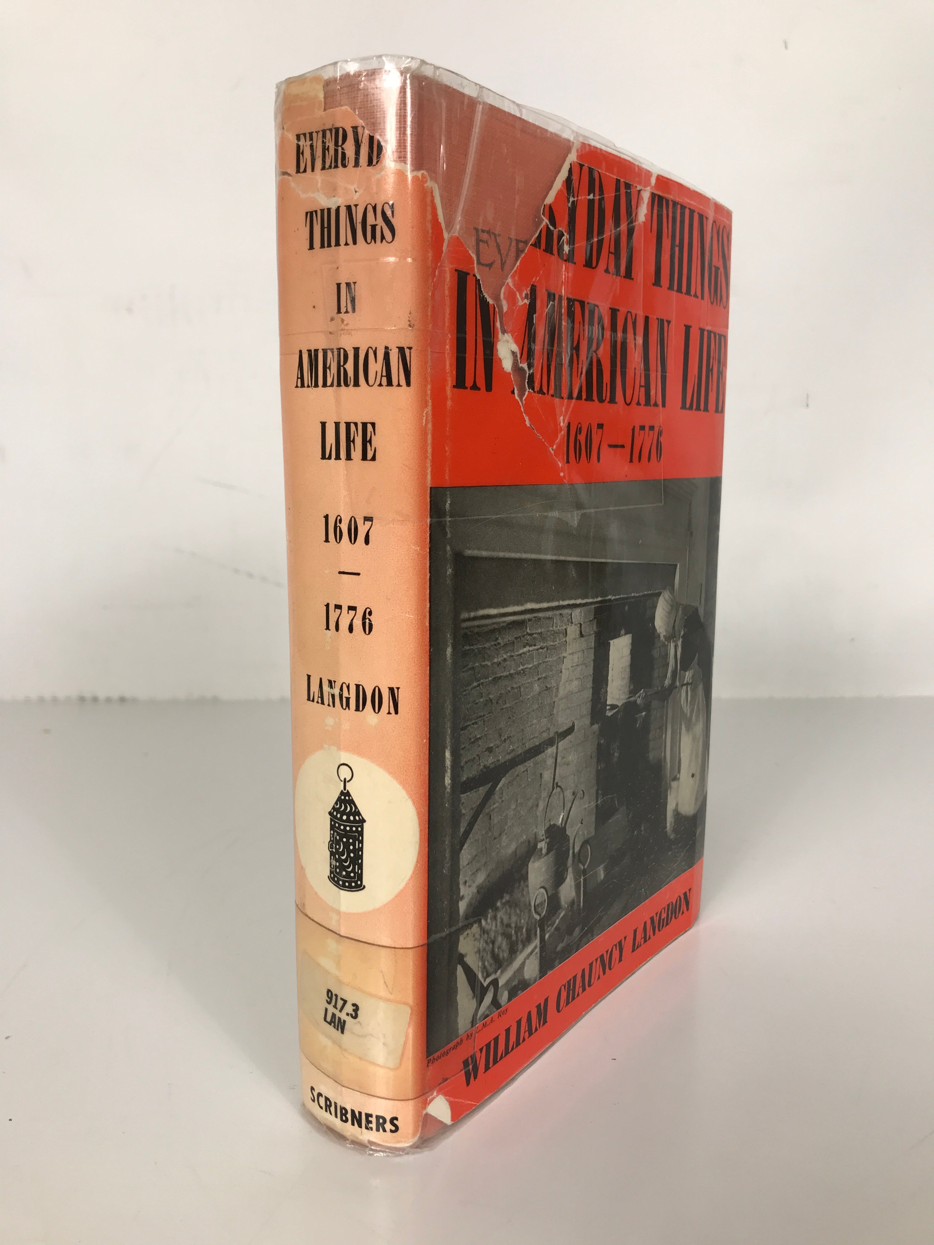 Everyday Things in American Life 1607-1776 by William Chauncy Langdon 1965 HC