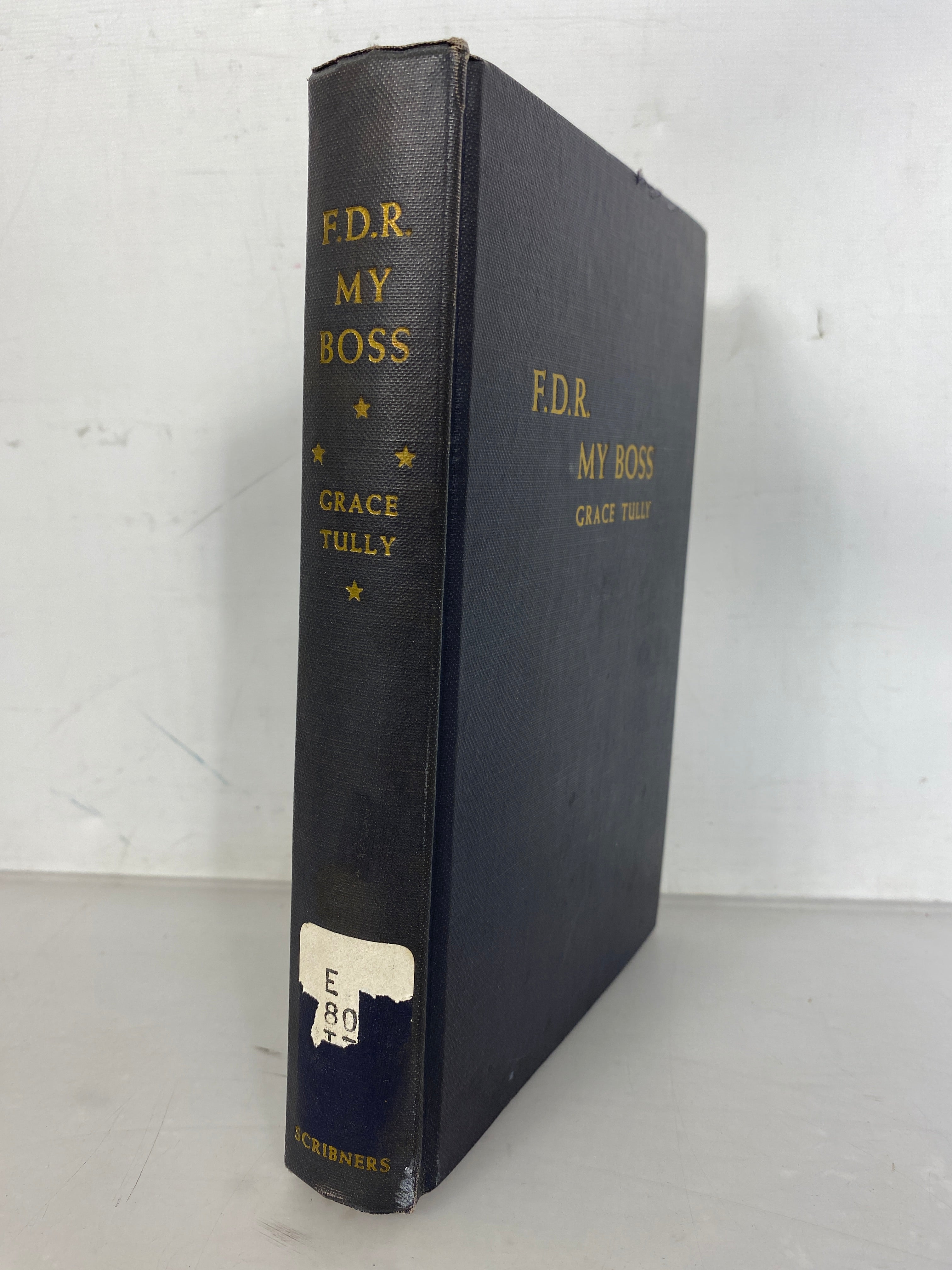 F.D.R. My Boss by Grace Tully Signed 1949 HC Ex-Lib