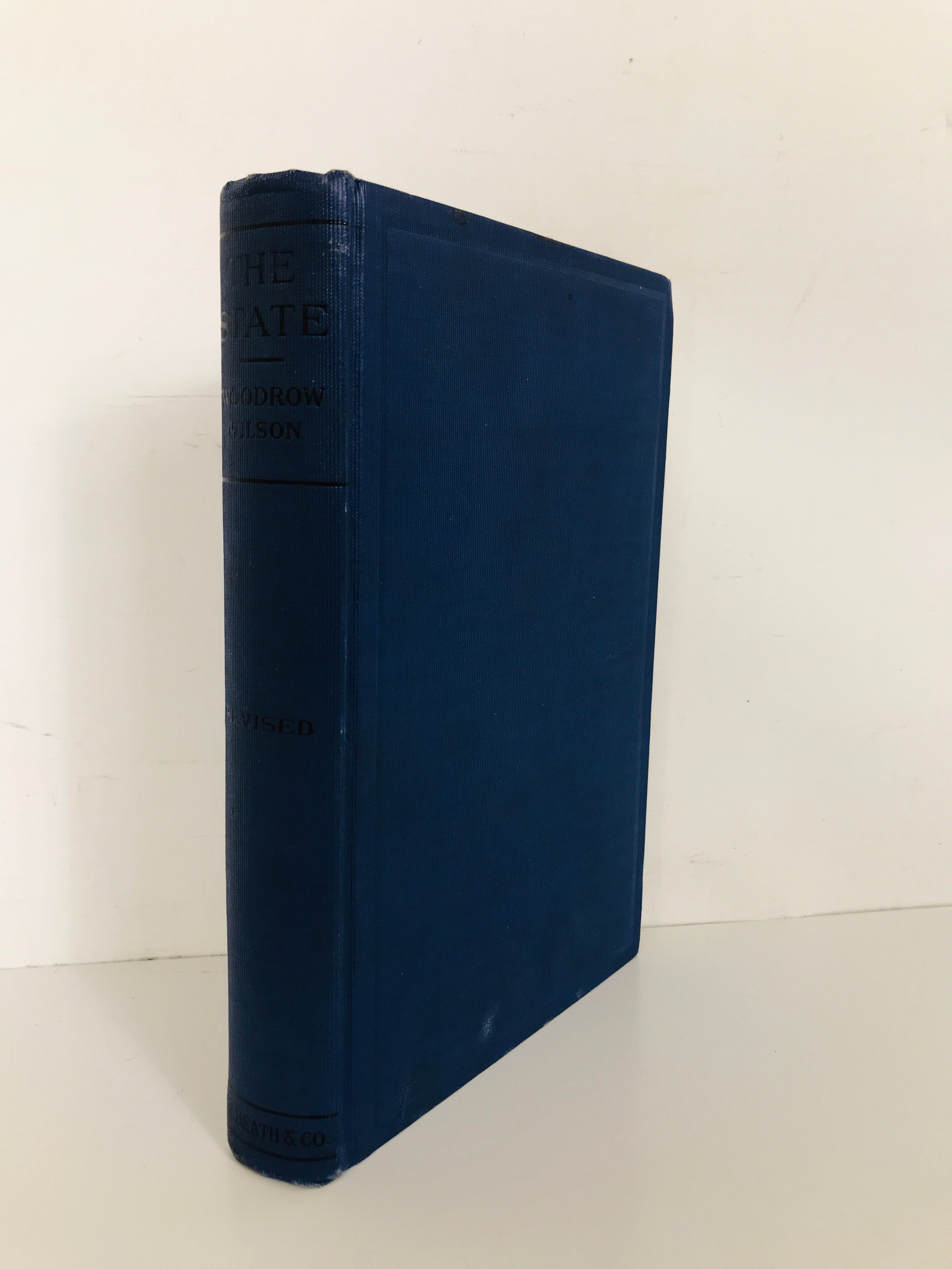 The State Elements of Historical & Practical Politics; President Wilson 1918 HC