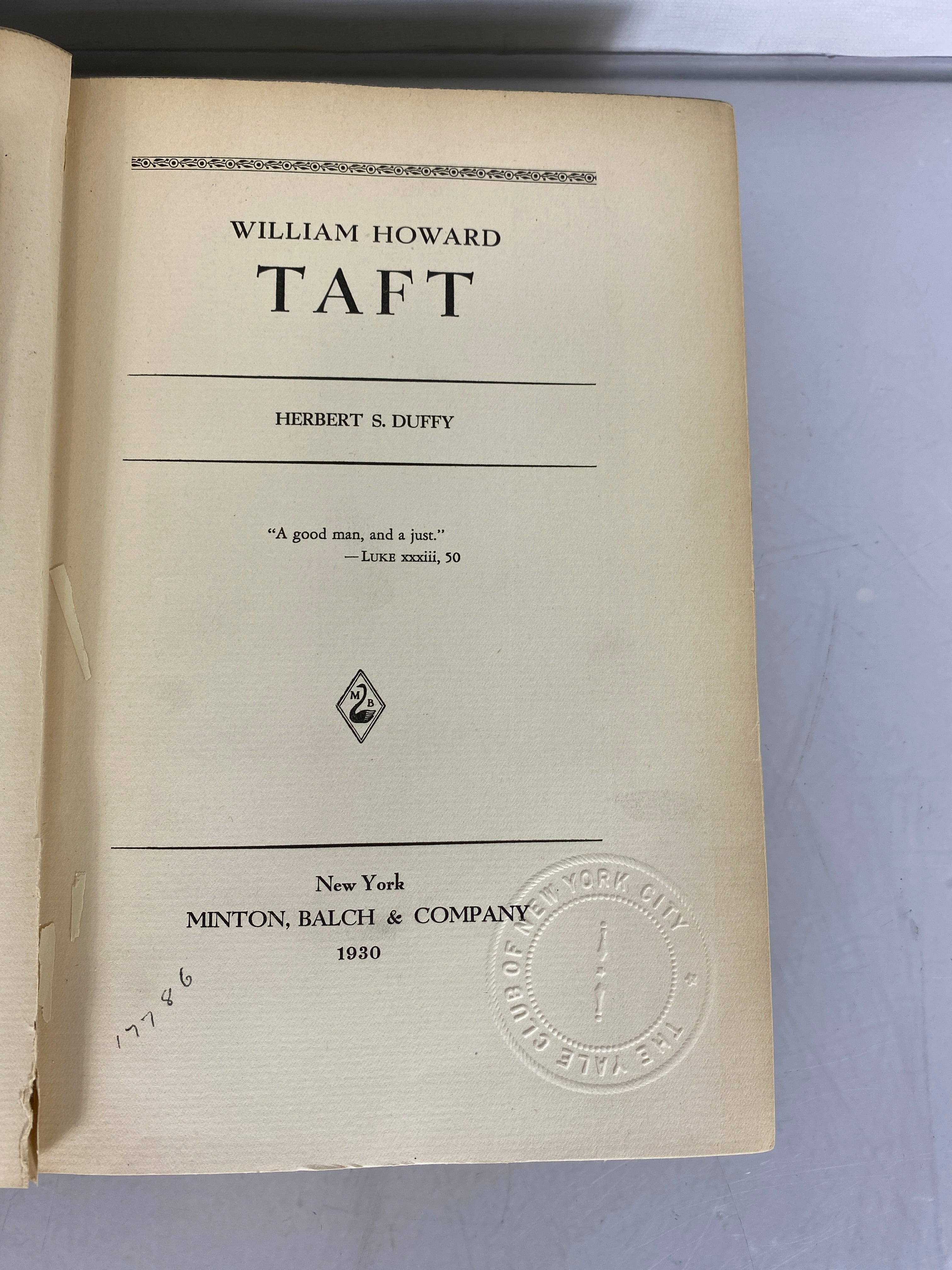President William Howard Taft by Herbert S. Duffy 1930 HC
