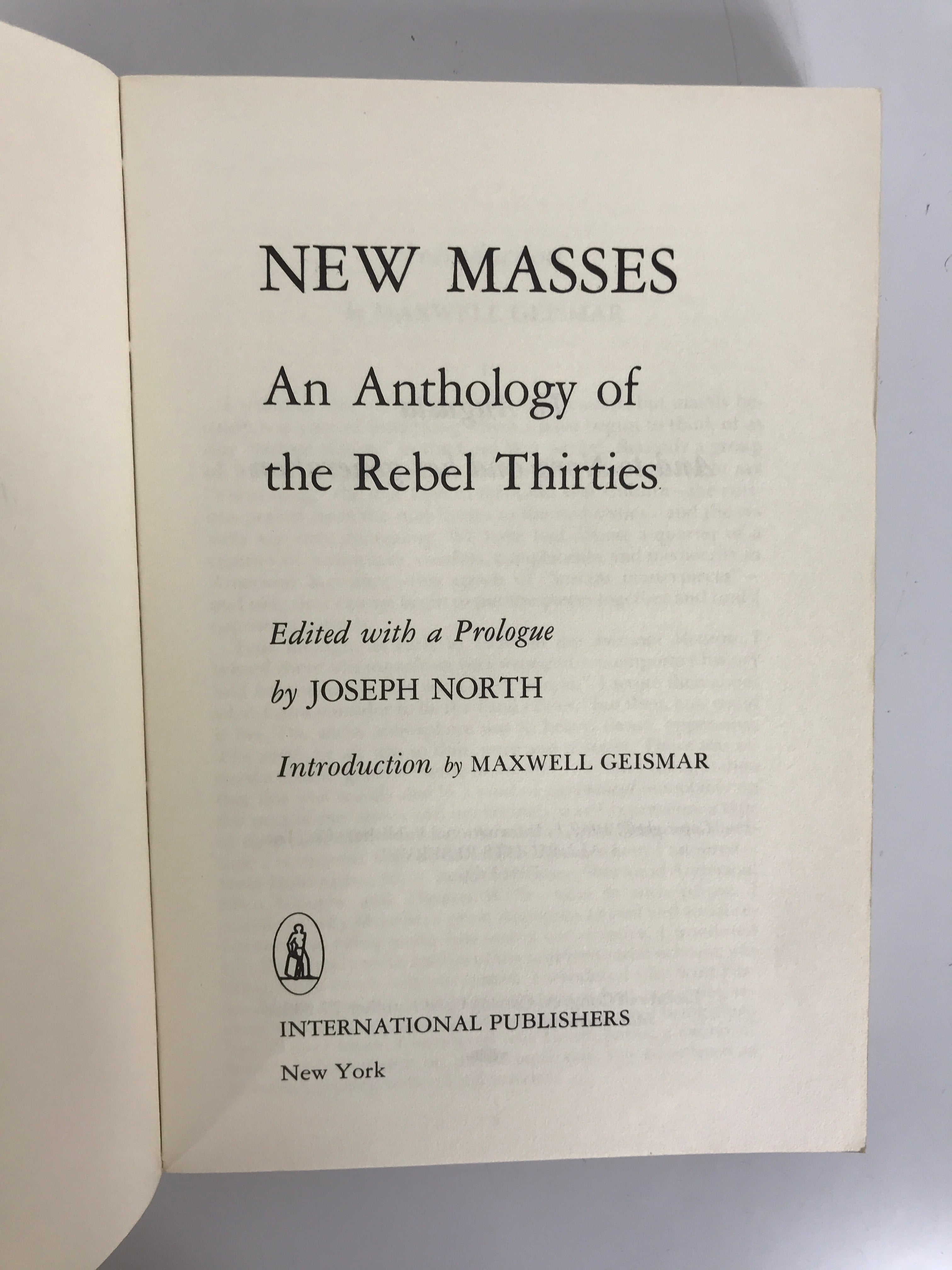 New Masses An Anthology of the Rebel Thirties Joseph North 1969 First Edition SC