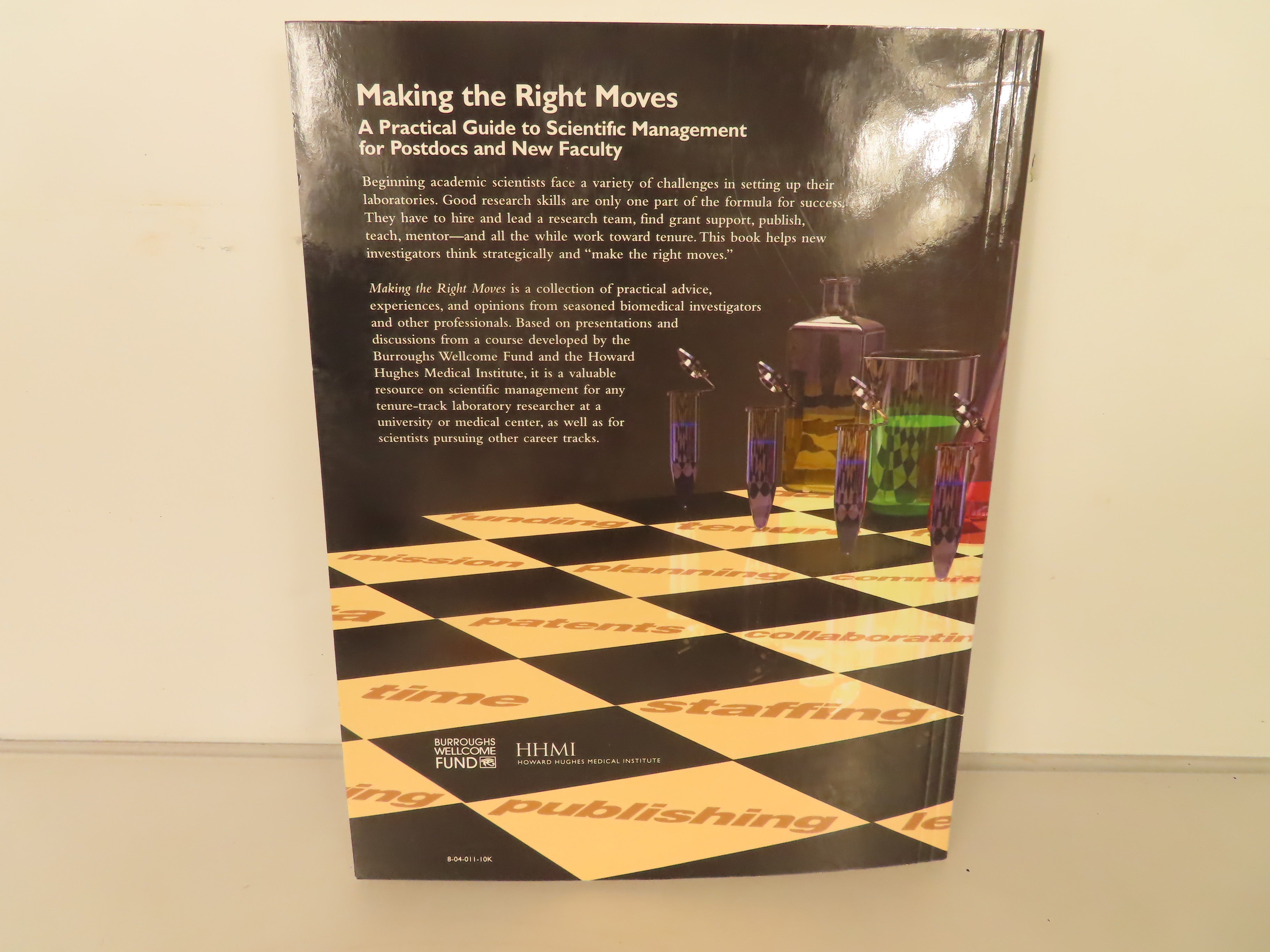 Making the Right Moves A Practical Guide to Scientific Management for Postdocs and New Faculty 2004
