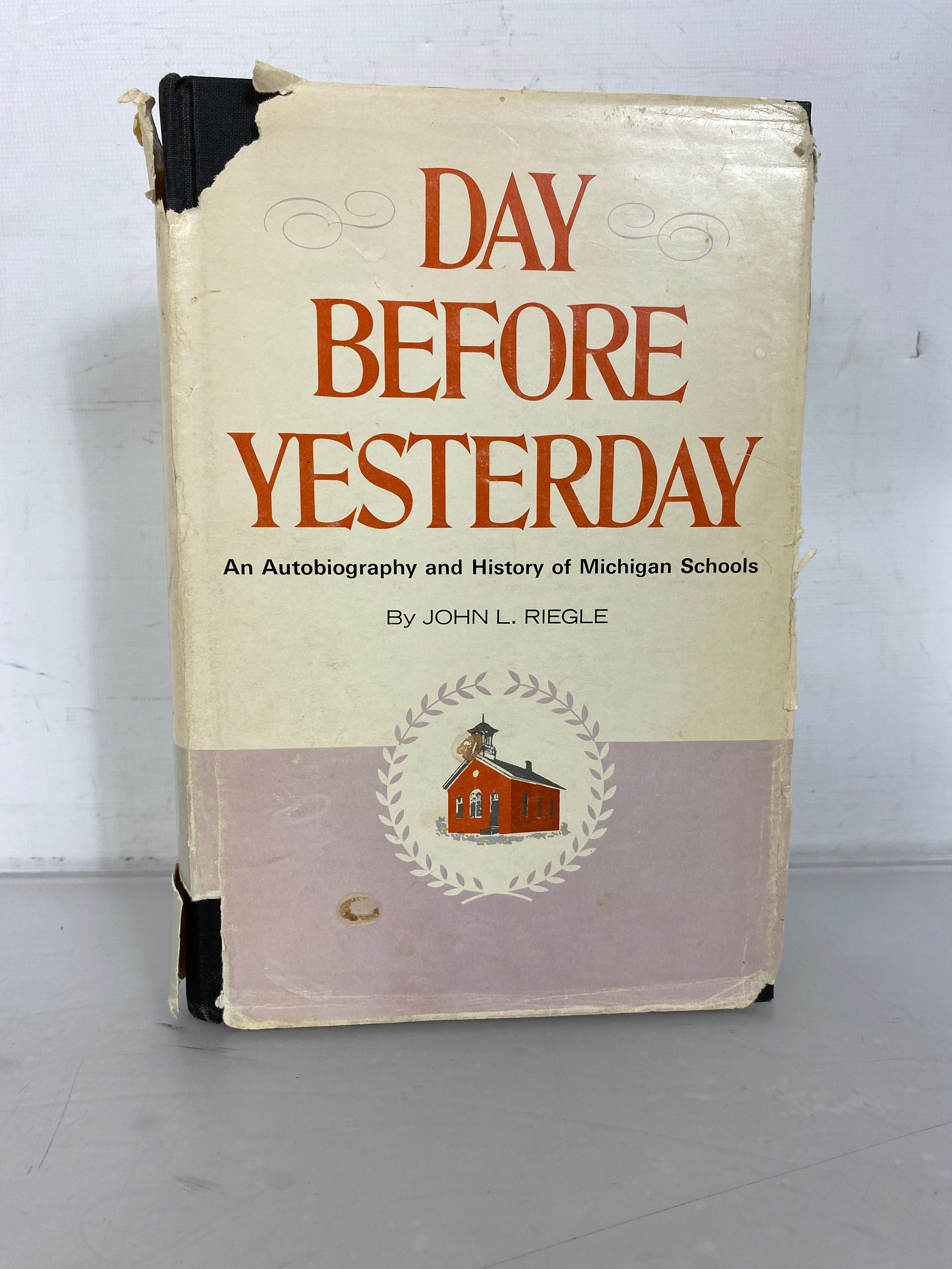 Day Before Yesterday by John Riegle 1971 History of Michigan Schools HC DJ