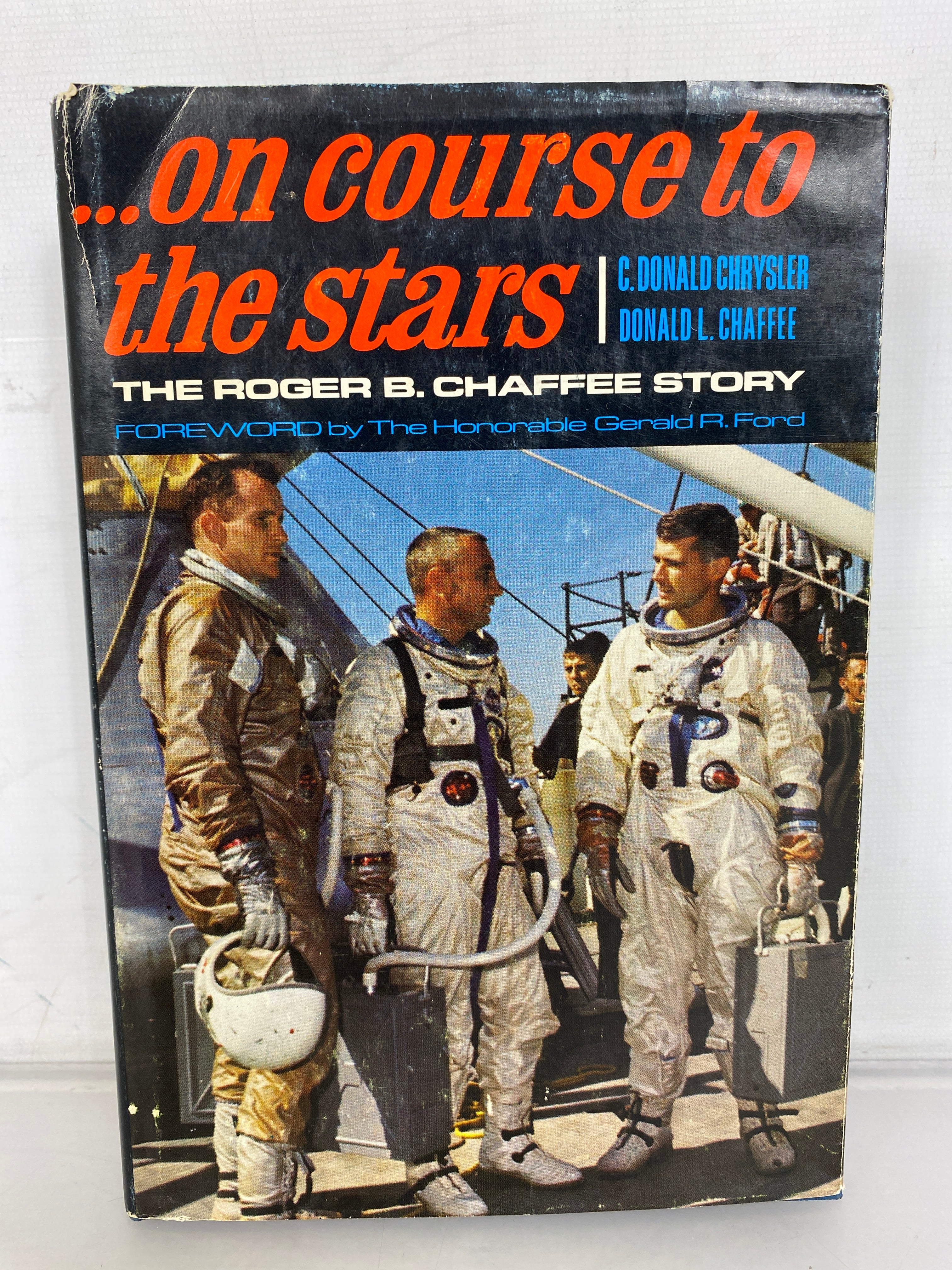 On Course to the Stars by C. Donald Chrysler/Donald Chaffee First Ed 1968 HC DJ