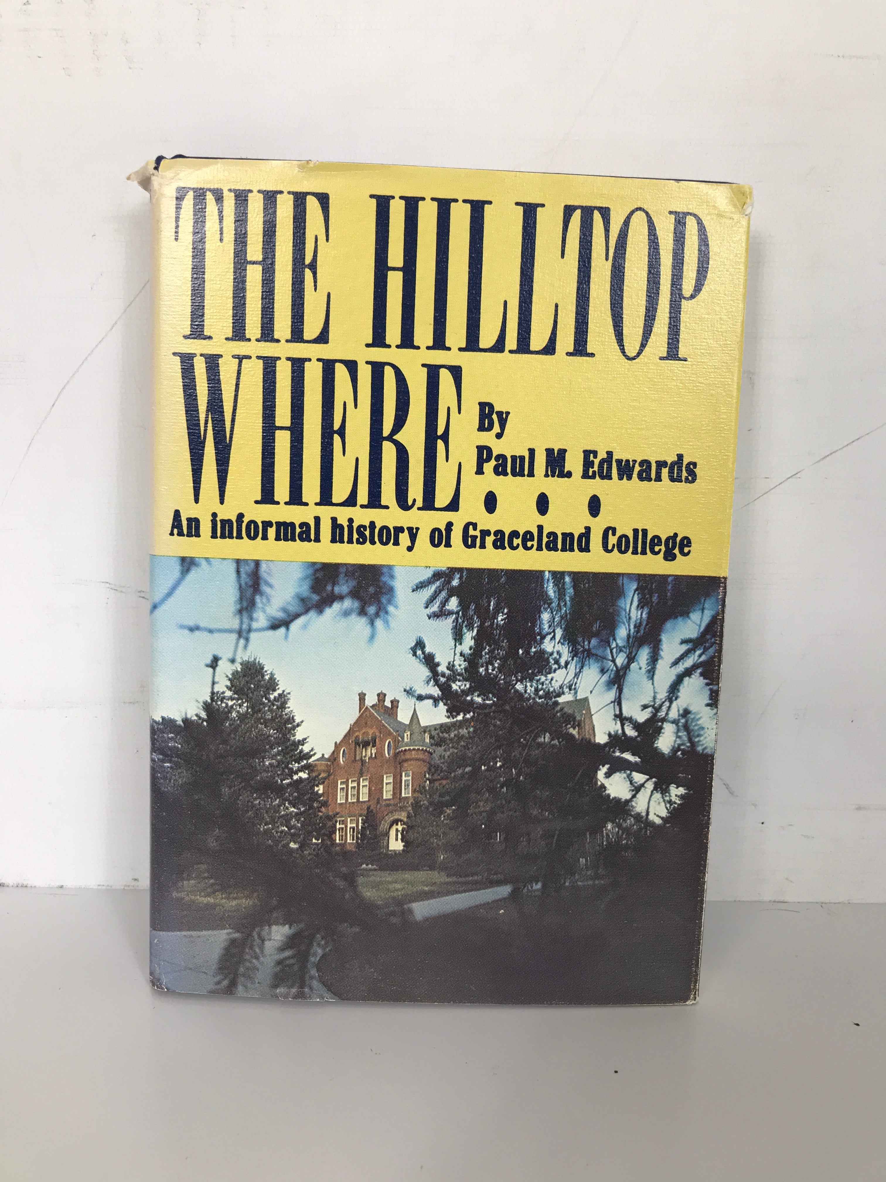The Hilltop Where by Edwards 1972 HC DJ