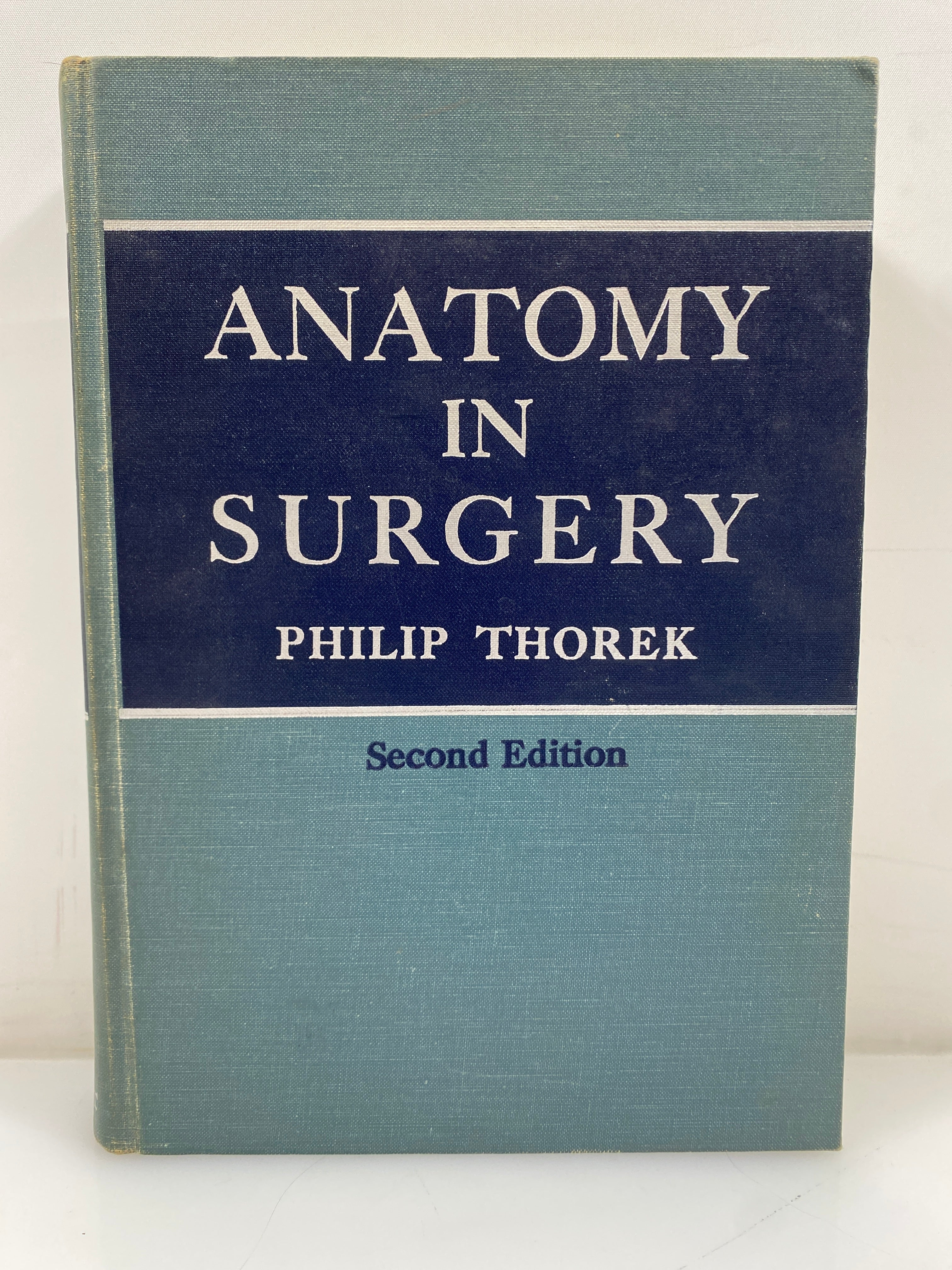 Anatomy in Surgery Philip Thorek J.B. Lippincott Company 2nd Ed. 1962 HC
