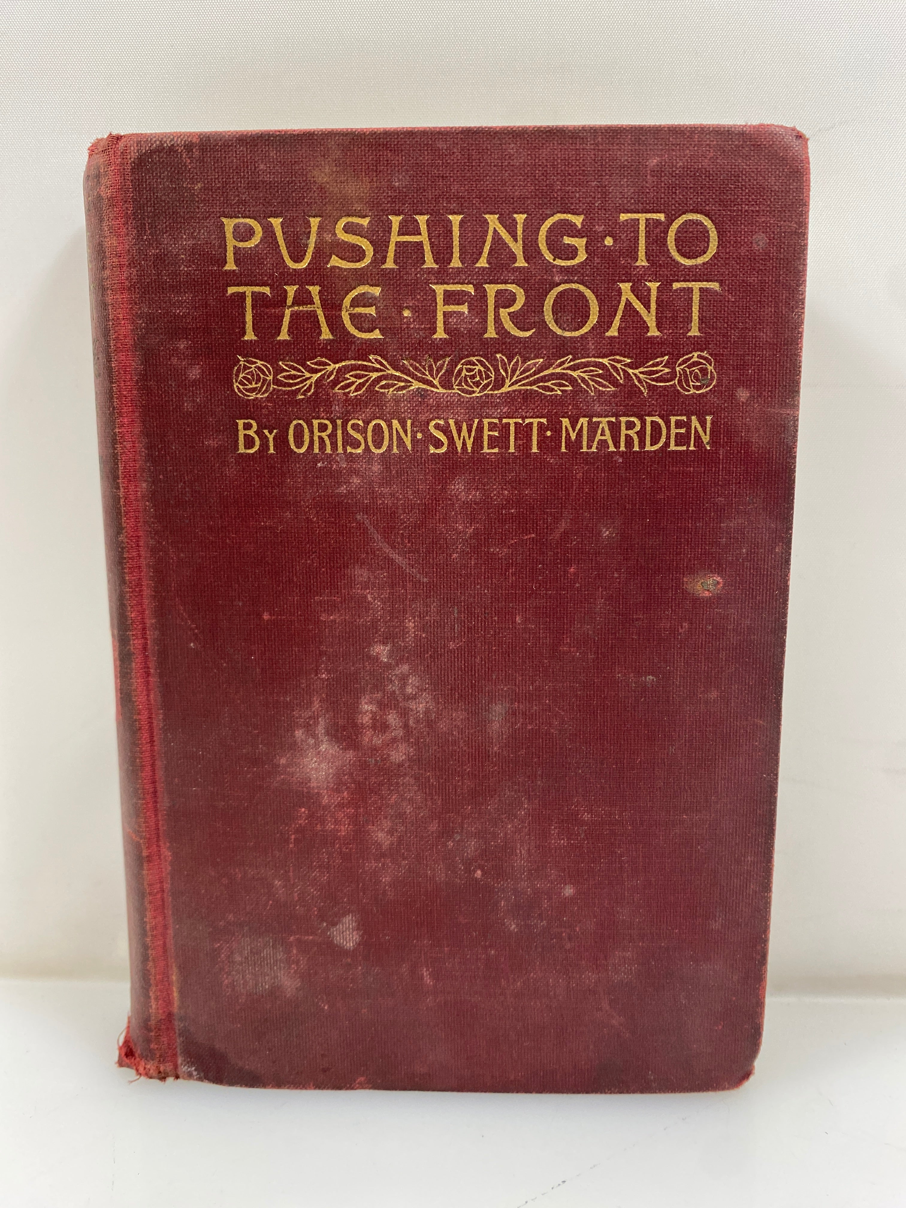 Pushing to the Front by Orison Swett Marden 1894 HC