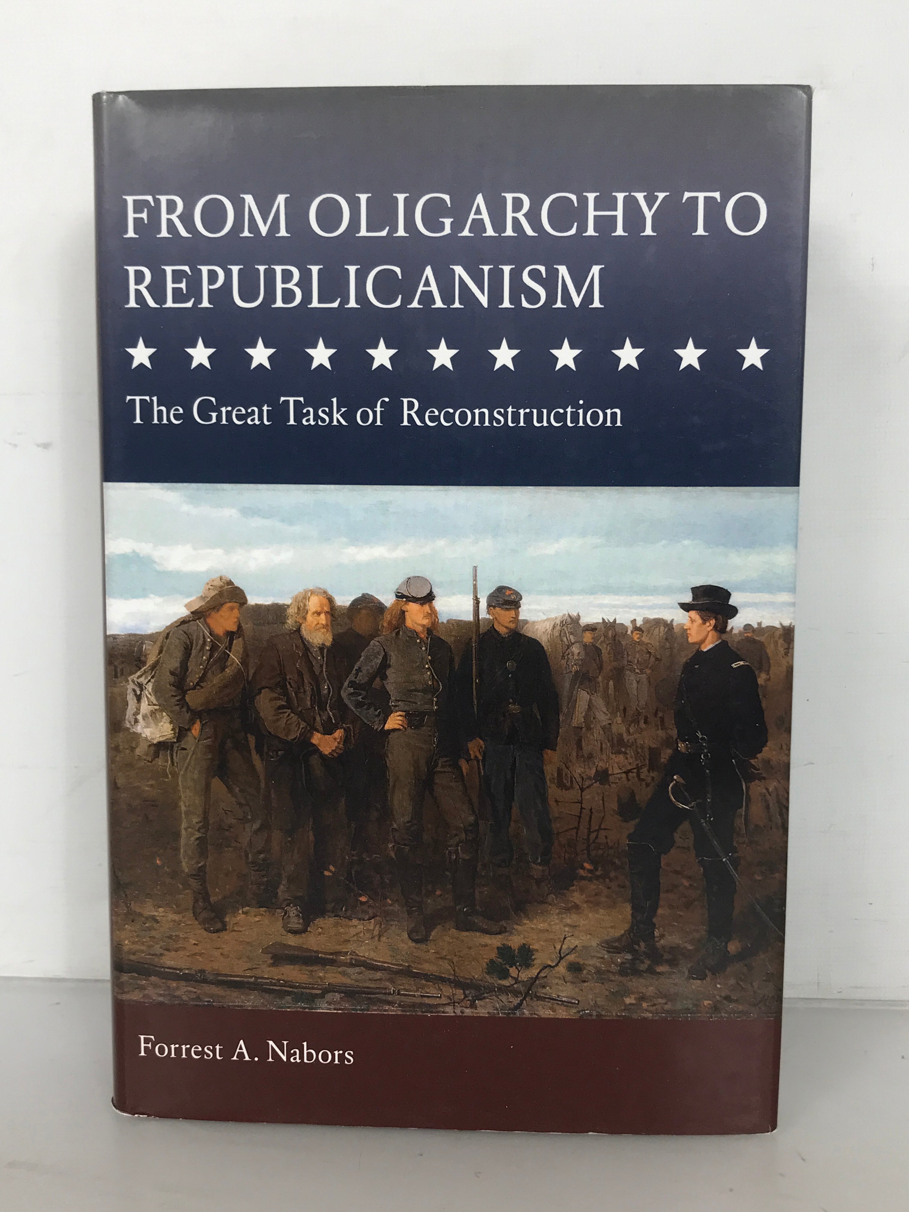 From Oligarchy to Republicanism by Forrest A. Nabors Signed 2017 HC DJ