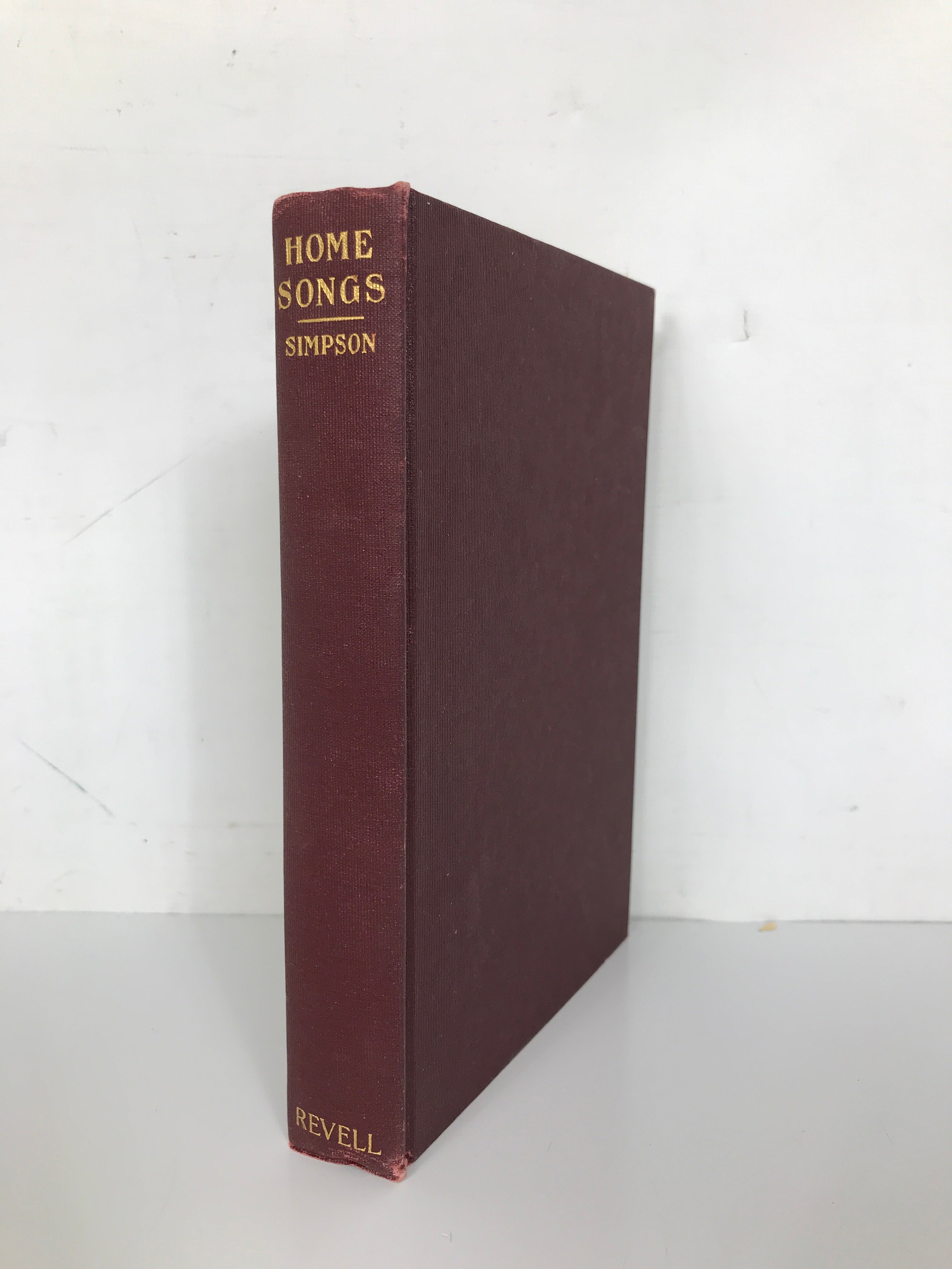 Home Songs by Mary A. Simpson 1903 Book of Poems HC Fleming H. Revell Company