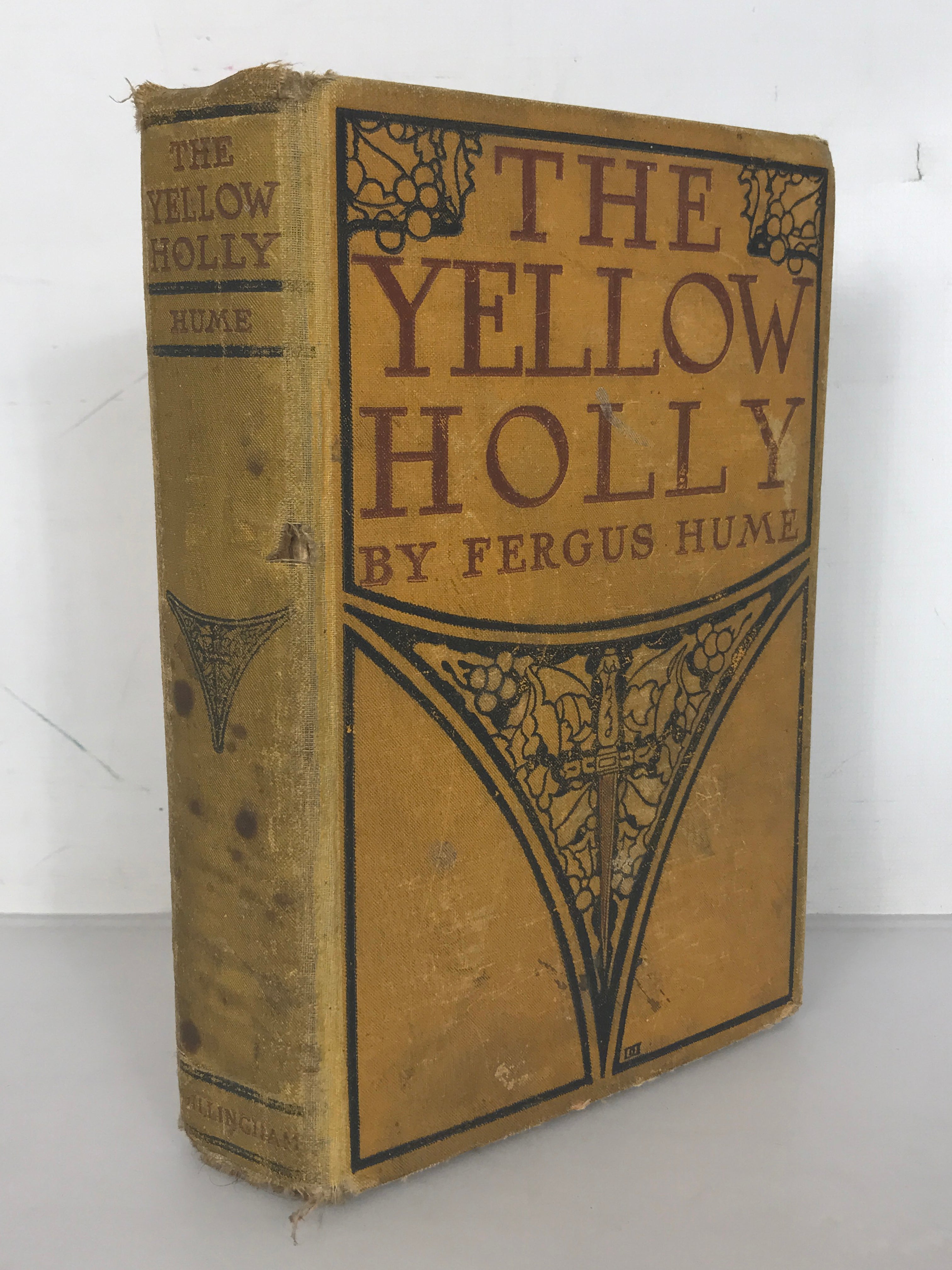 The Yellow Holly by Fergus Hume Antique c1903 Dillingham HC