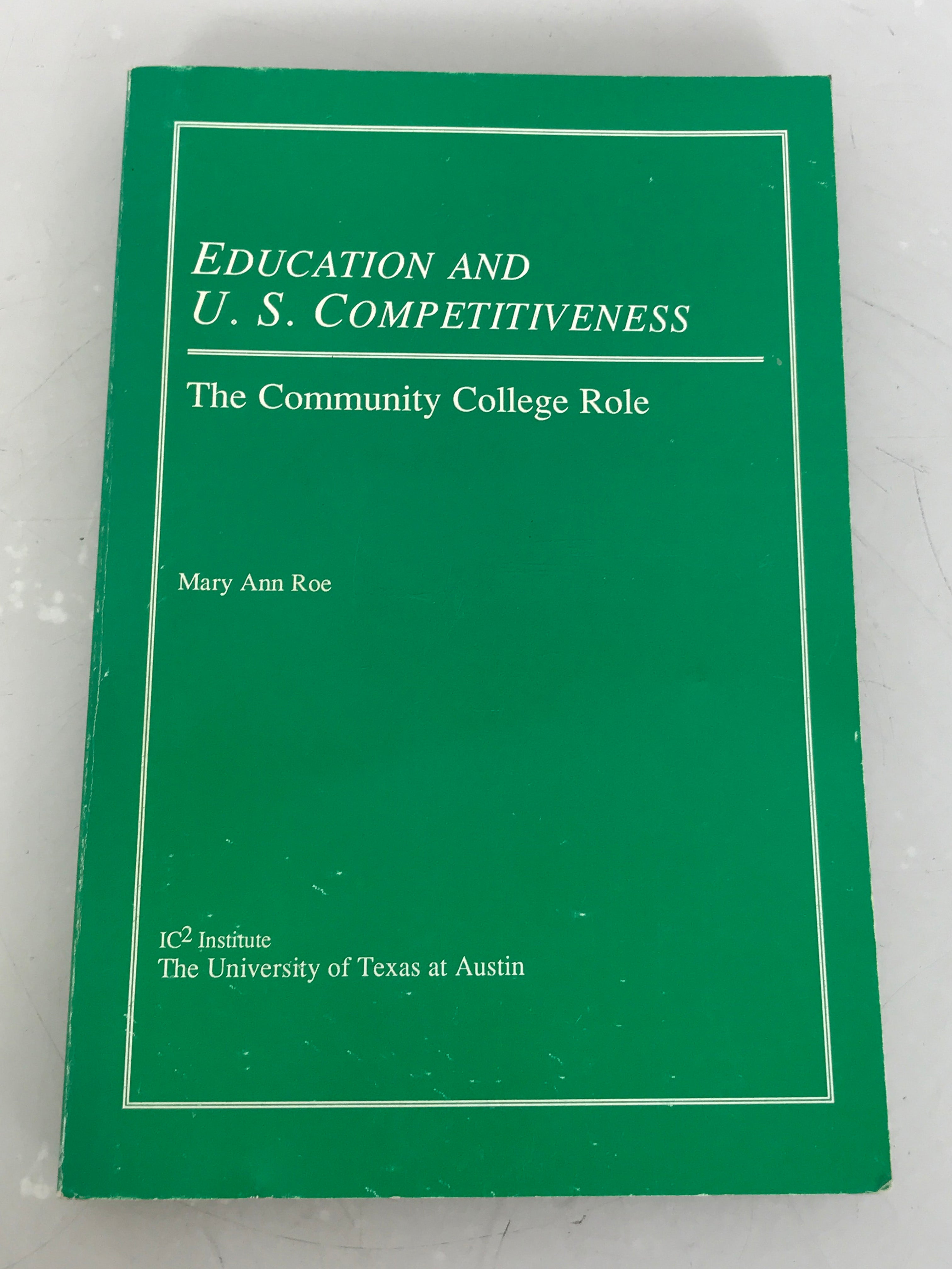 Education and U.S. Competitiveness by Mary Ann Roe Inscribed 1989 SC