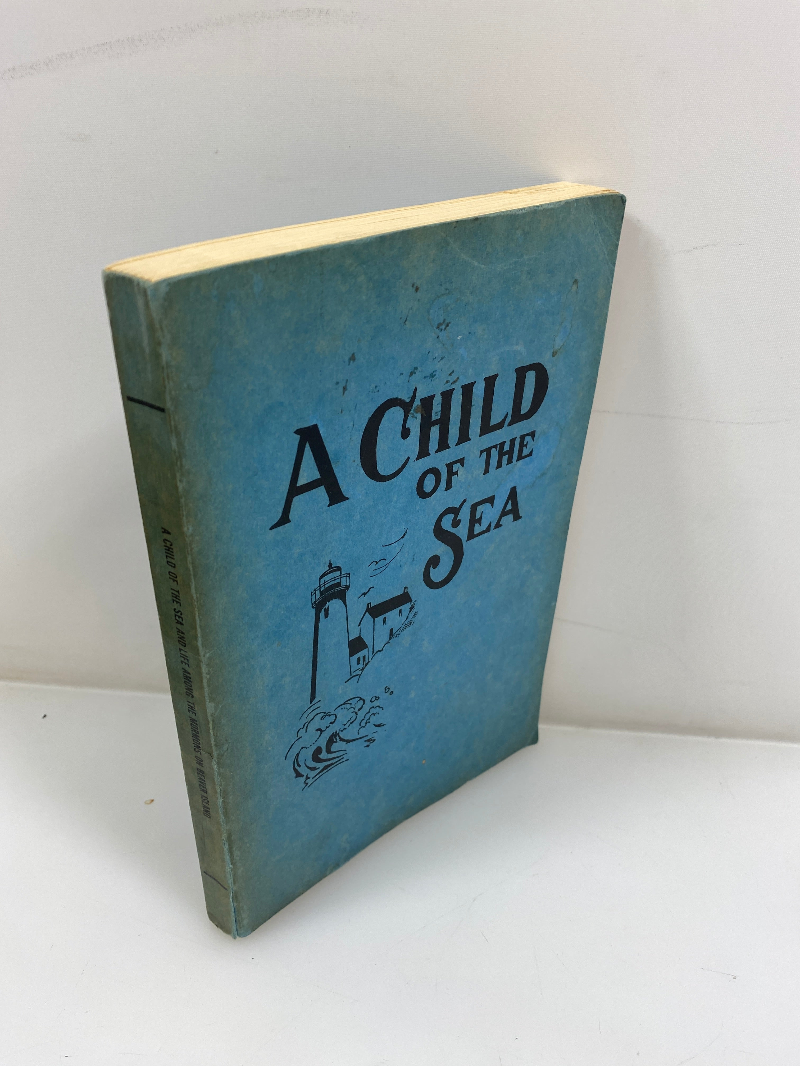 A Child of the Sea Life Among the Mormons Beaver Island, MI 1905