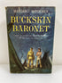 Buckskin Baronet by Widdemer NY on the Eve of Revolution 1960 Vintage HCDJ