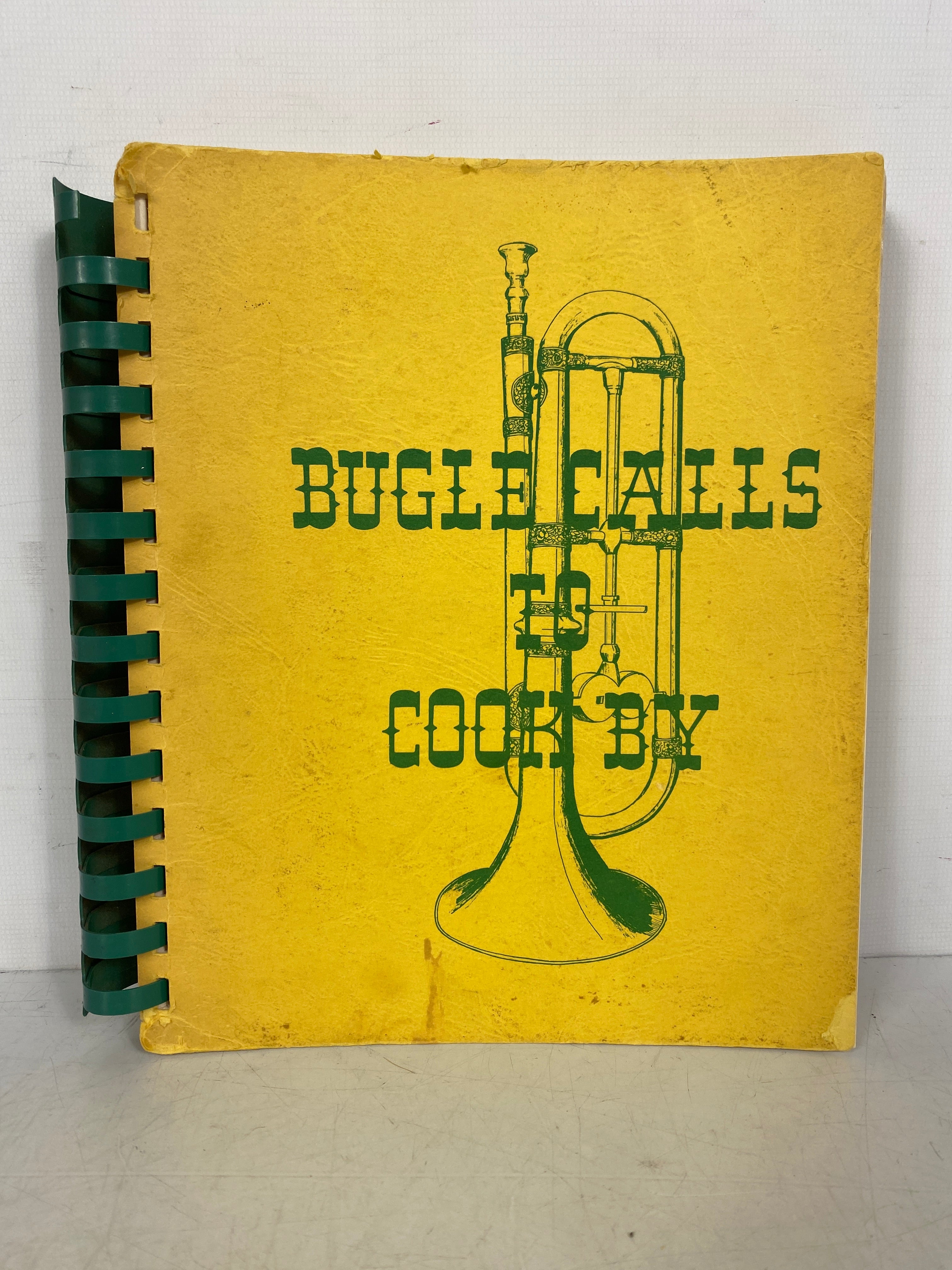 Bugle Calls to Cook By 3rd Armored Cavalry Regiment Fort Bliss TX Spiral SC