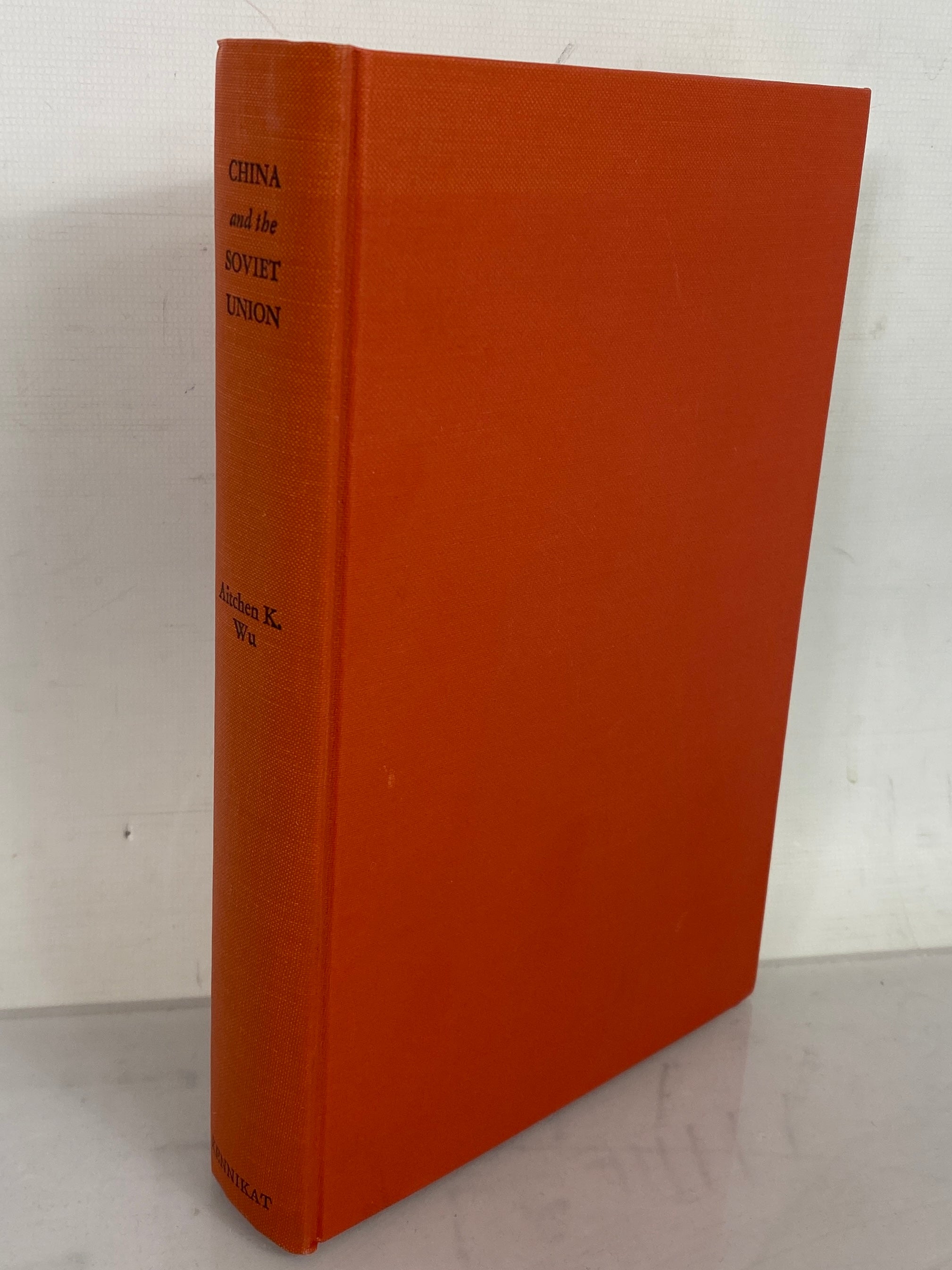 China and the Soviet Union by Aitchen K. Wu 1967 HC