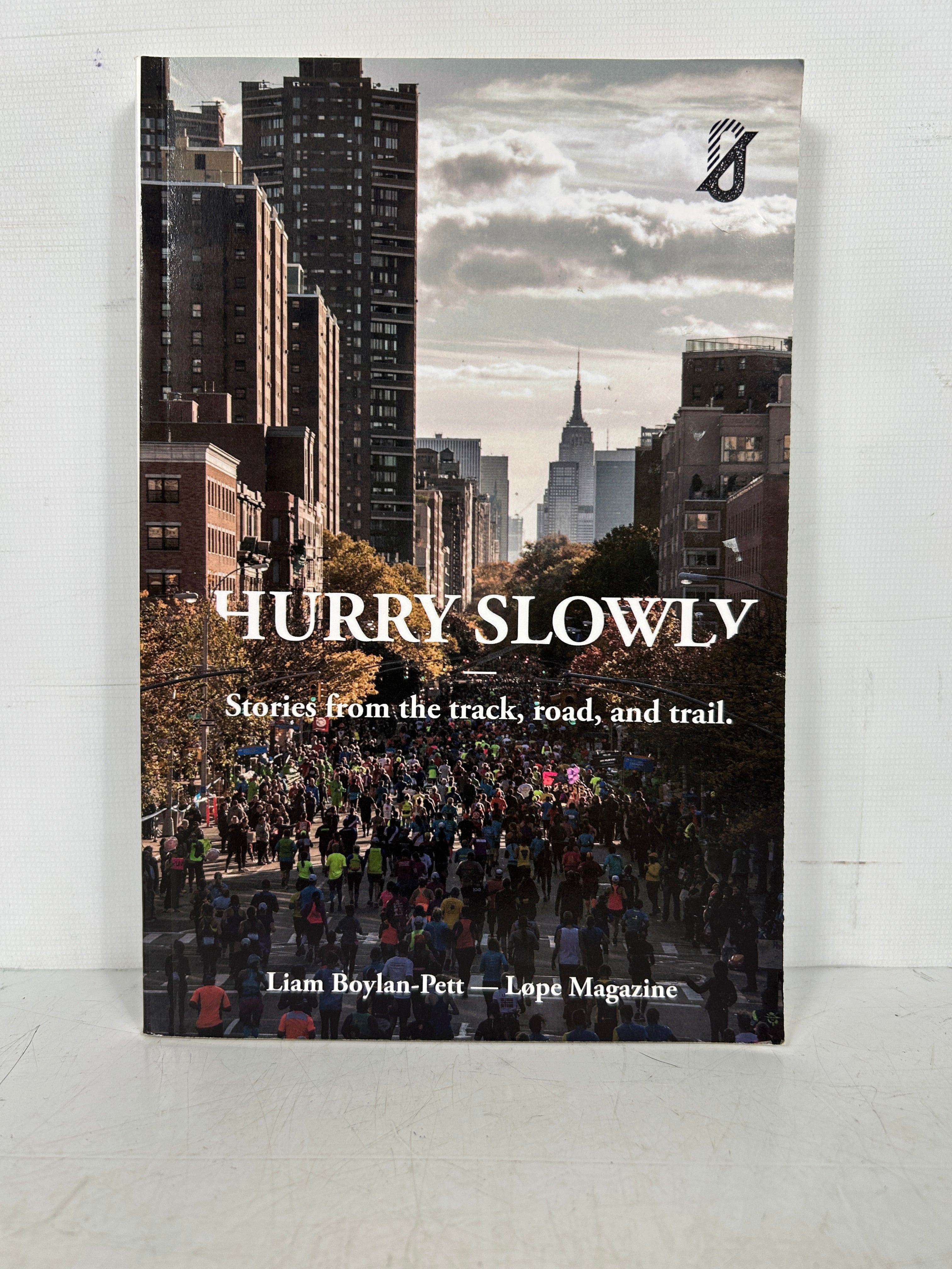 Hurry Slowly Stories from the track, road, and trail  Liam Boylan-Pett  *signed* SC