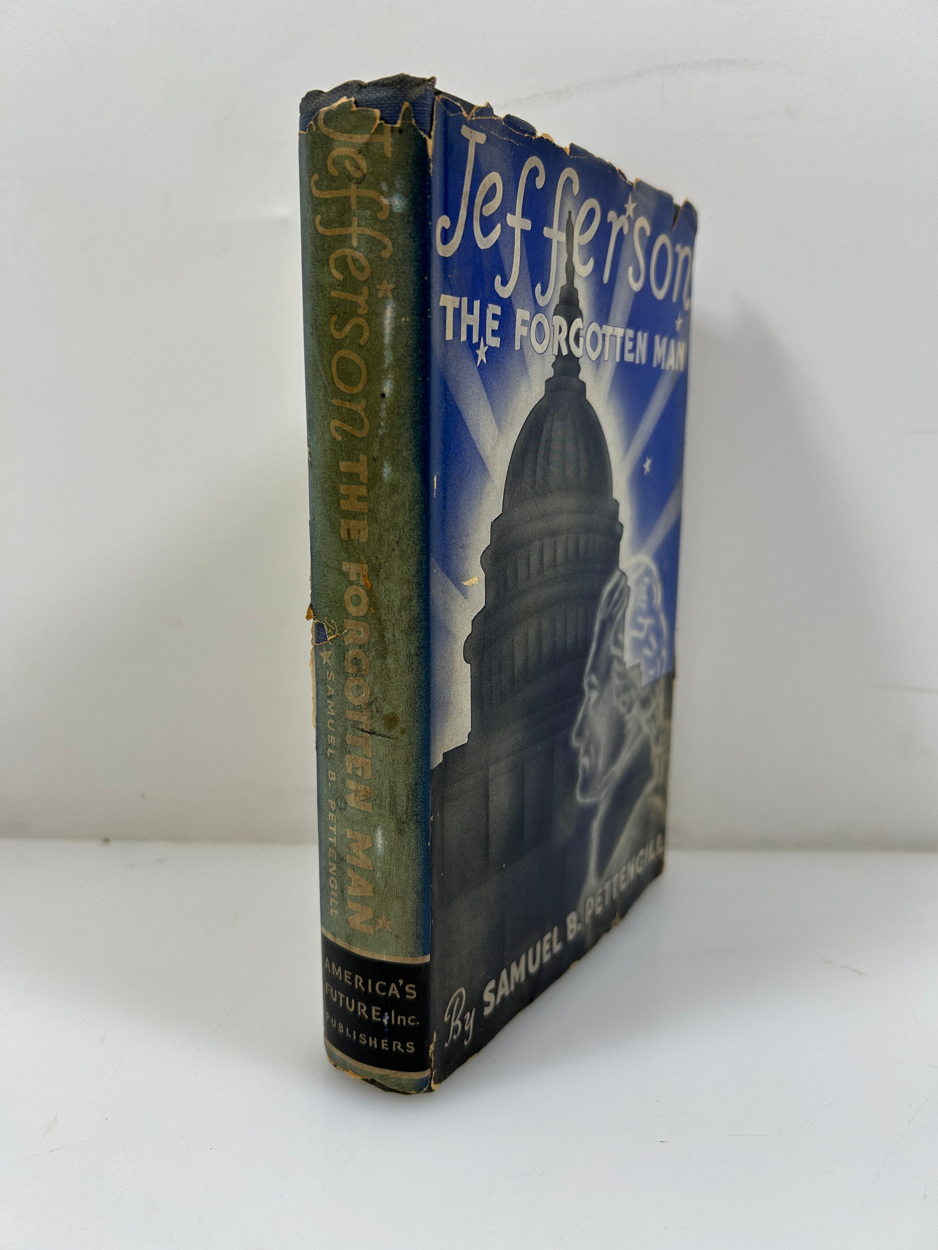 Jefferson The Forgotten Man by Samuel B. Pettengill  *signed* 1938 HCDJ