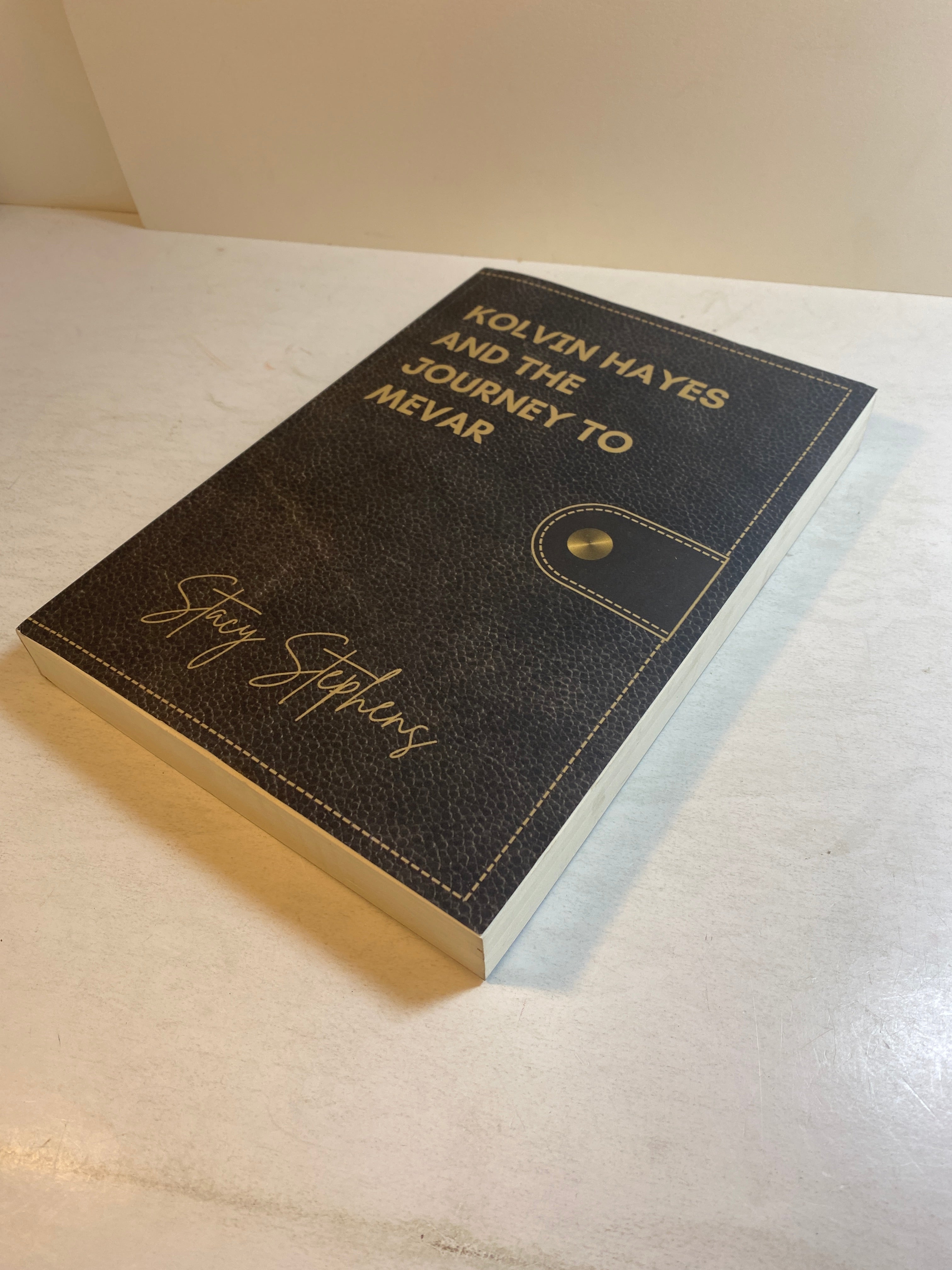 Kolvin Hayes and the Journey to Mevar by Stacy Stephens