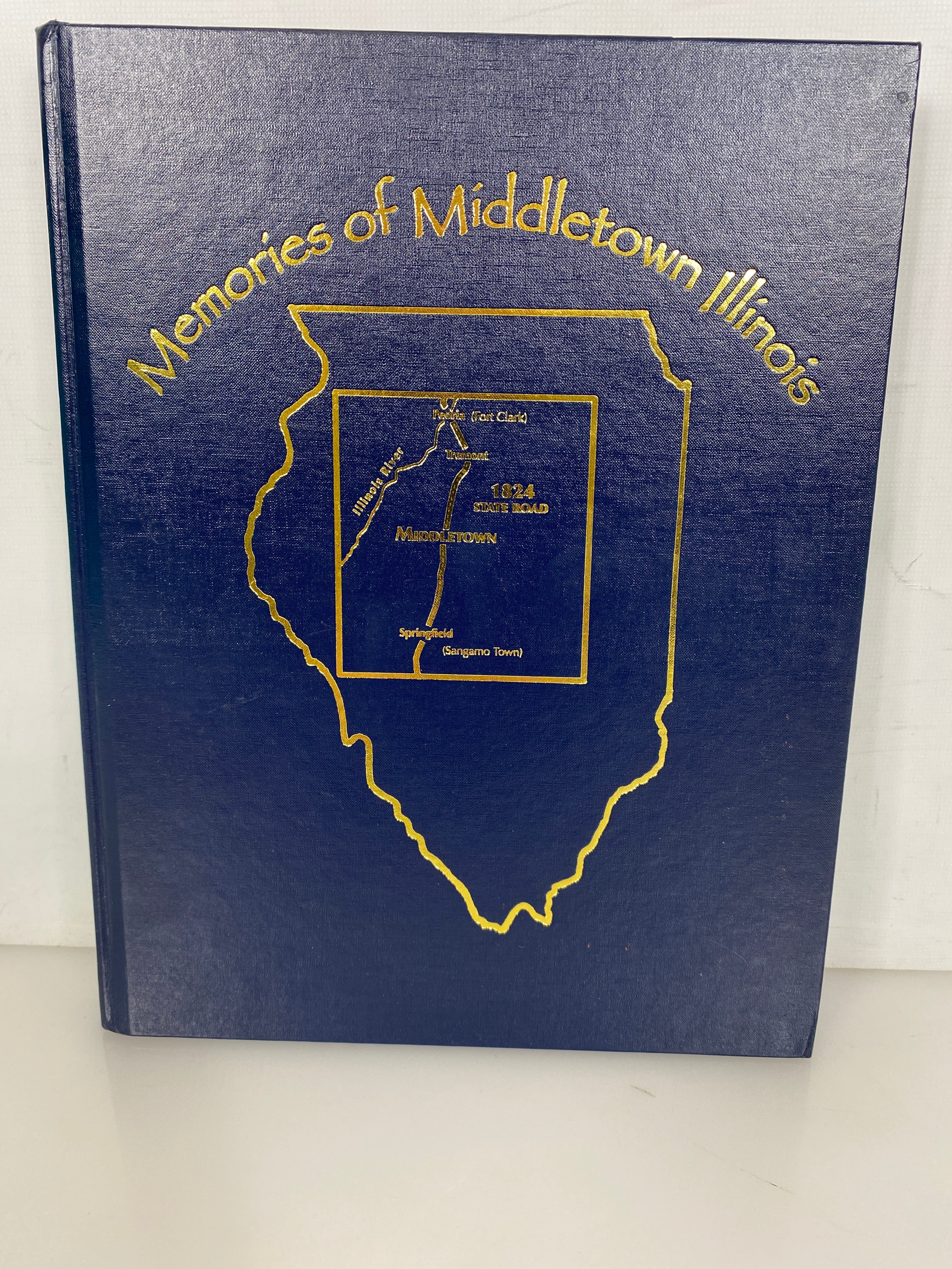 Memories of Middletown Illinois 1832-2007 175th Celebration HC