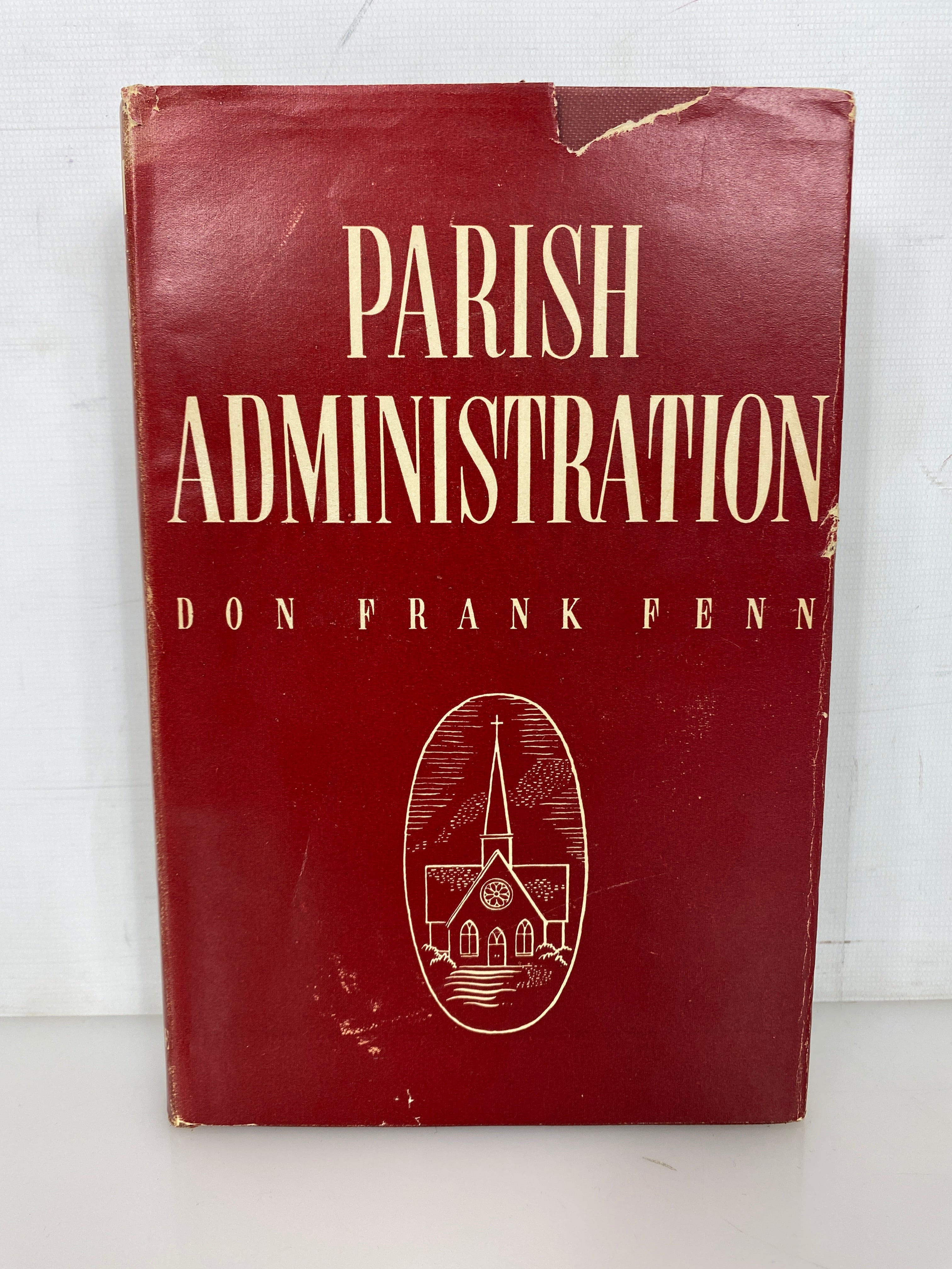 Parish Administration by Don Frank Fenn 1951 Rare Vintage HC DJ