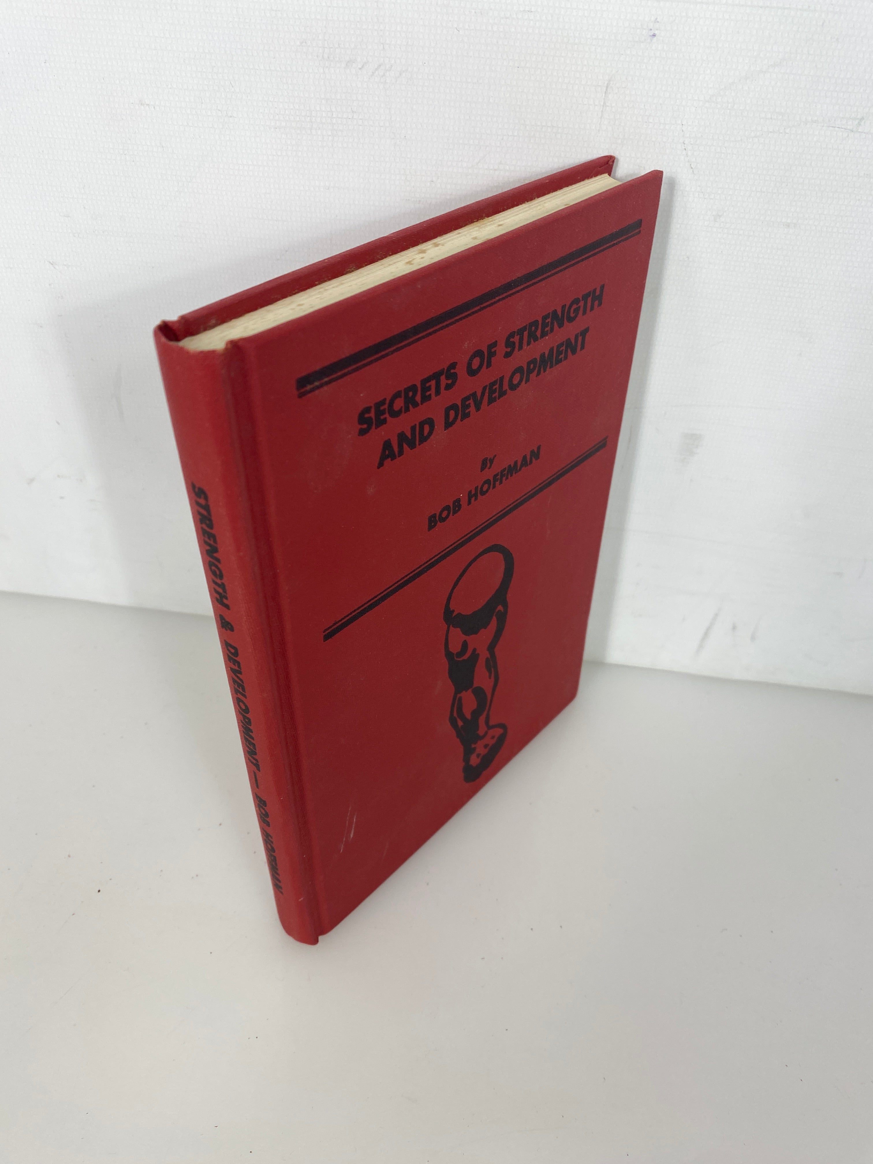 Secrets of Strength and Development Bob Hoffman 1972 HC