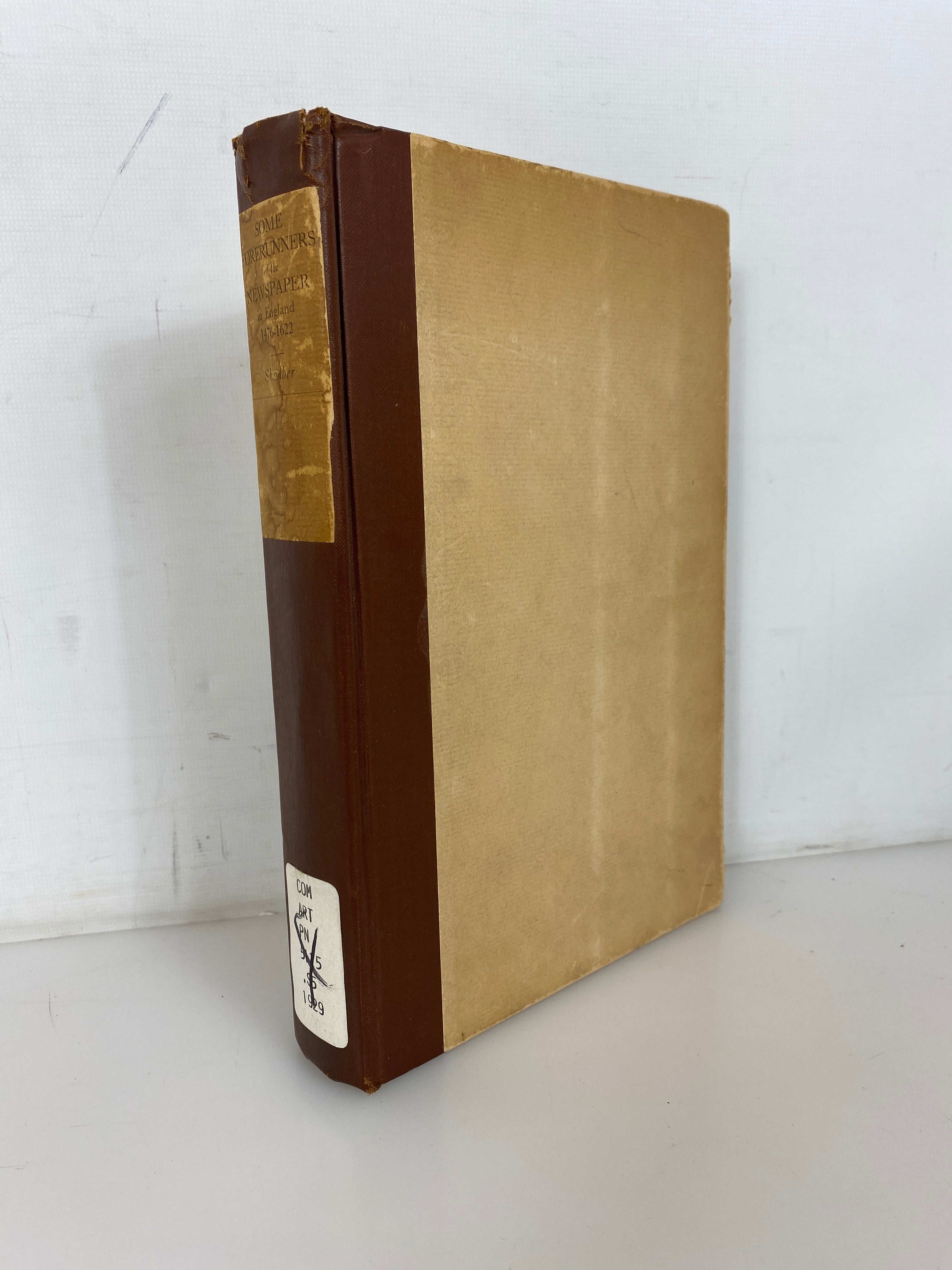 Some Forerunners of the Newspaper in England 1476-1622 by Shaaber Ex-Library HC