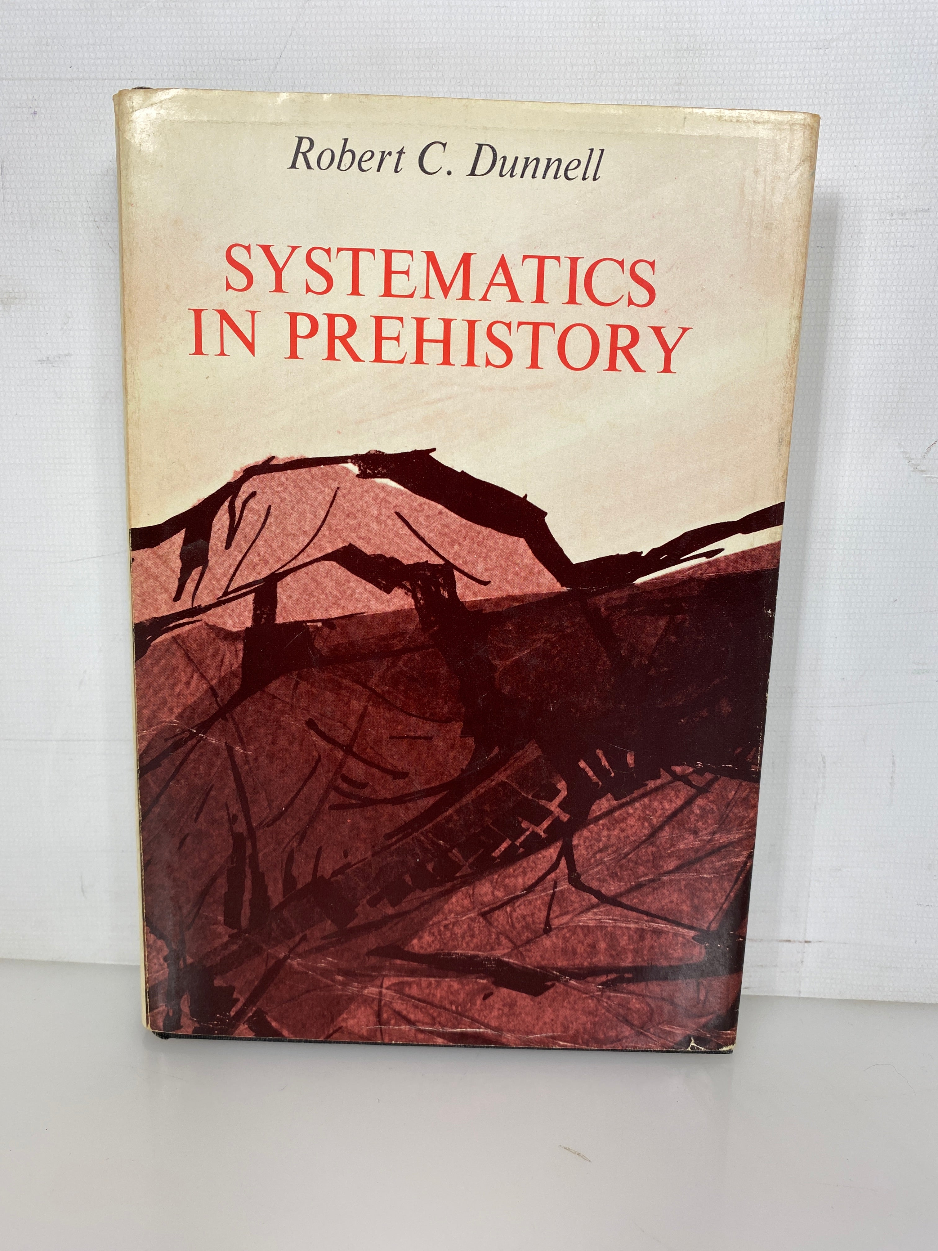 Systematics in Prehistory by Robert Dunnell 1971 First Print HC DJ