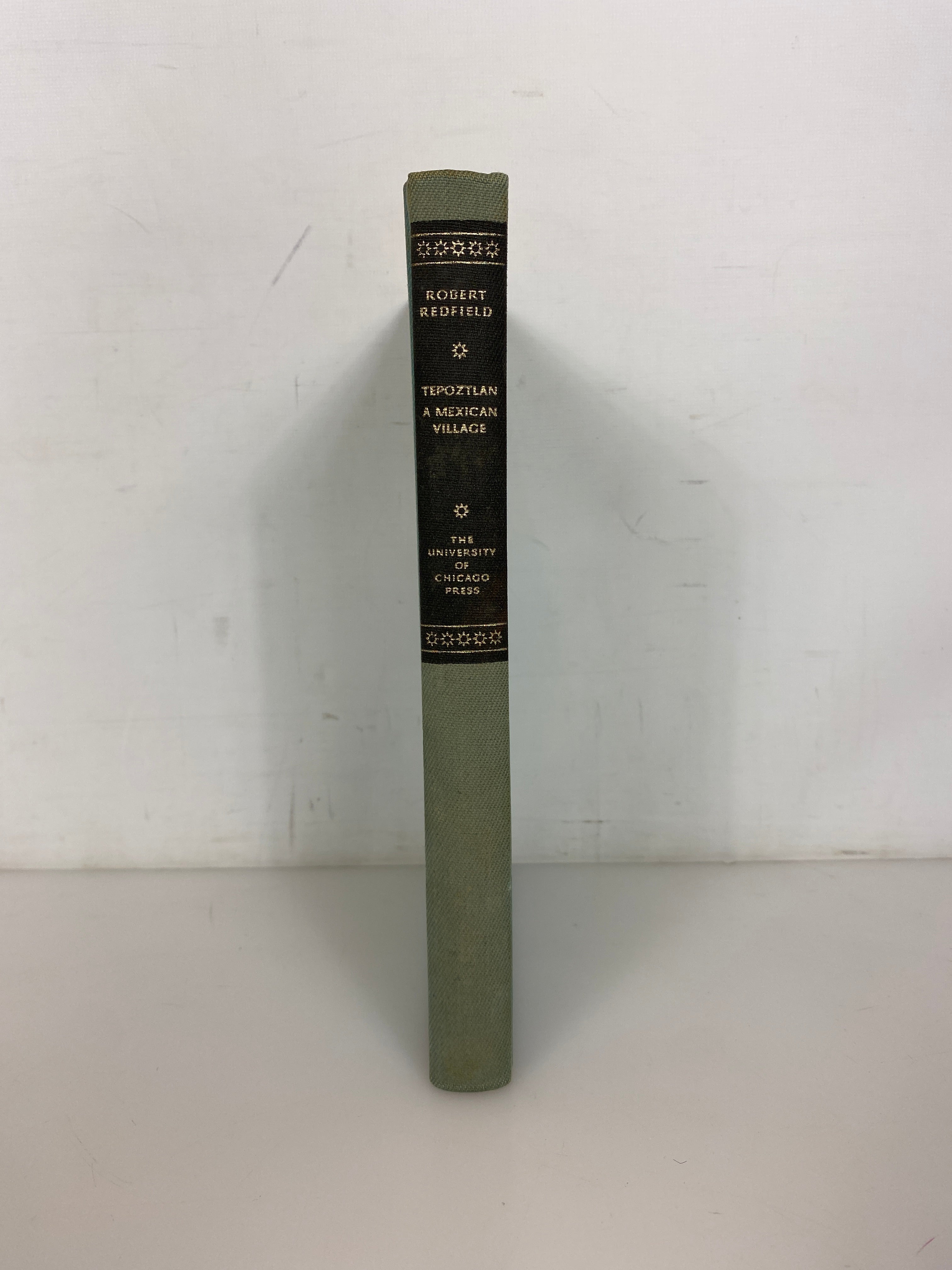 Tepoztlan A Mexican Village A Study of Folk Life by Robert Redfield 1964 HC