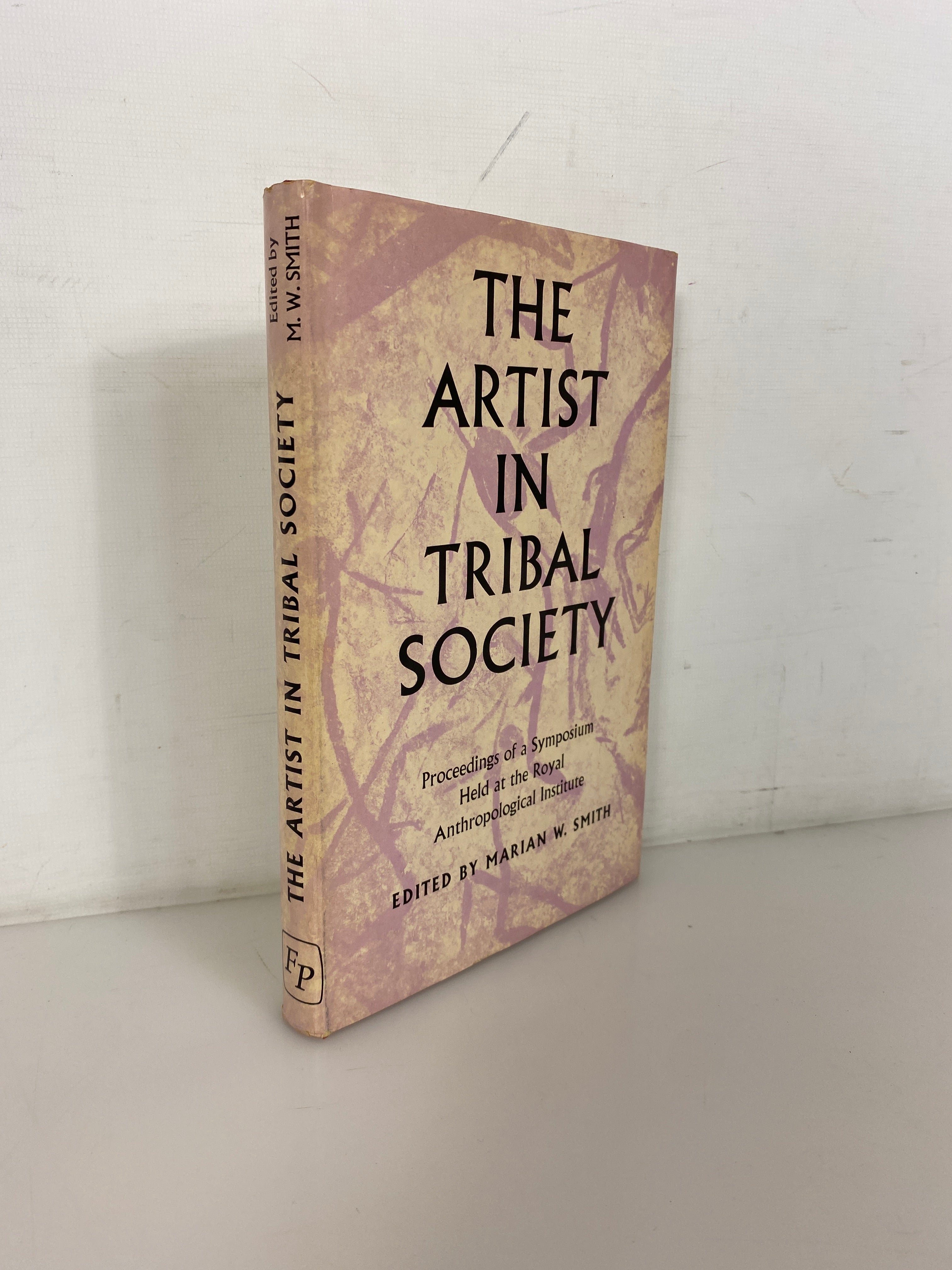 The Artist in Tribal Society by Marian Smith 1961 HC DJ