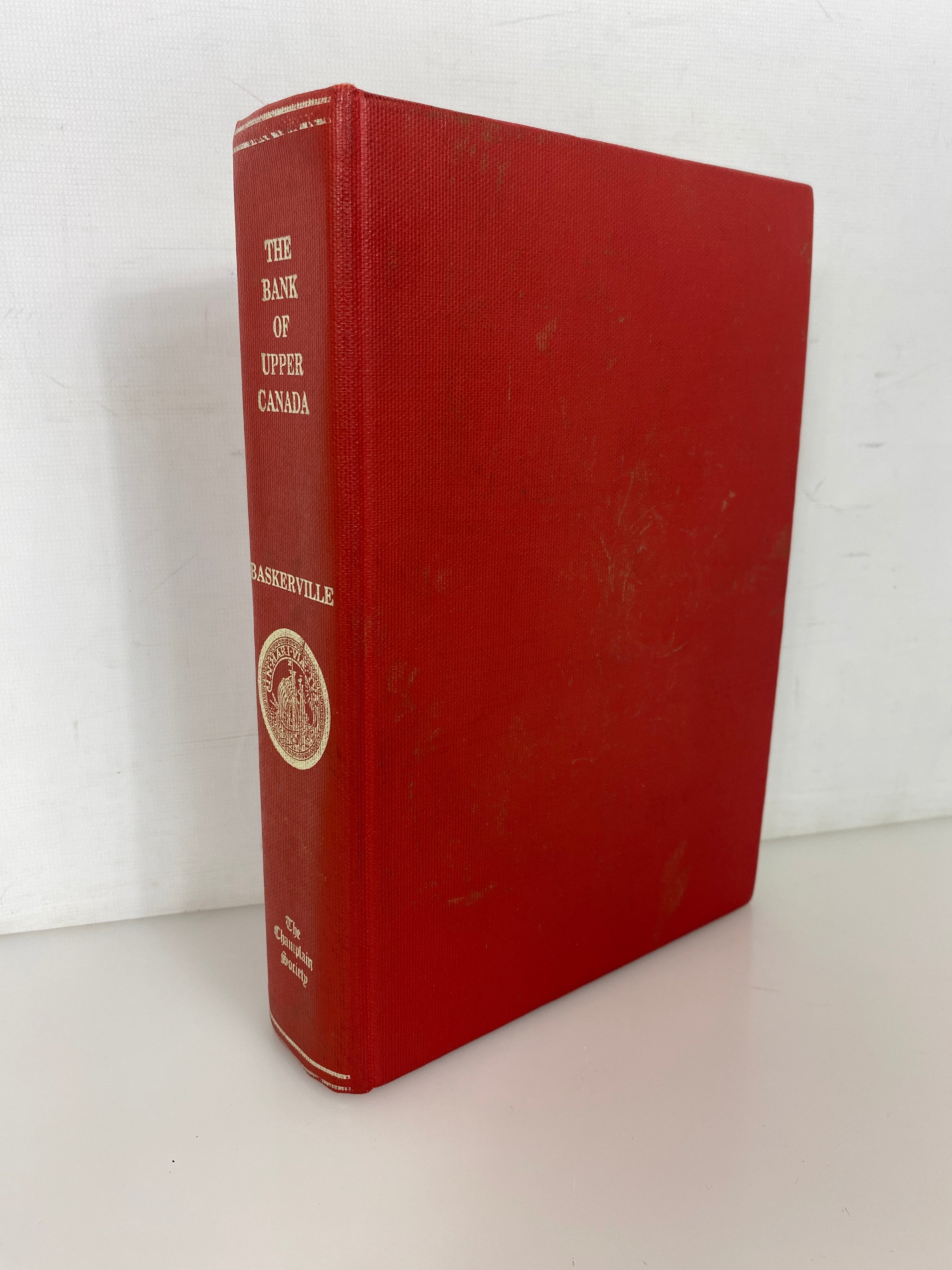 The Bank of Upper Canada by Baskerville 960/1300 The Champlain Society 1987 HC