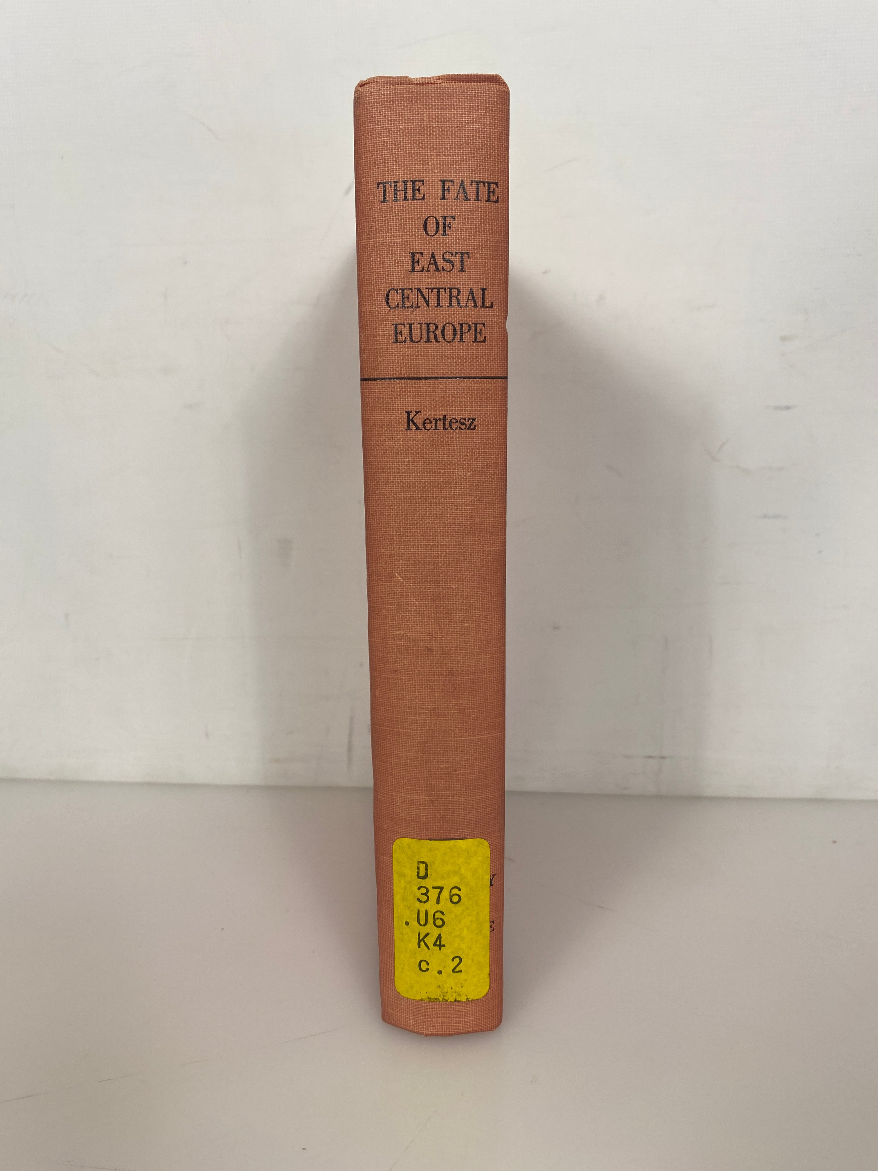 The Fate of East Central Europe 1956 Stephen Kertesz Ex-Library HC