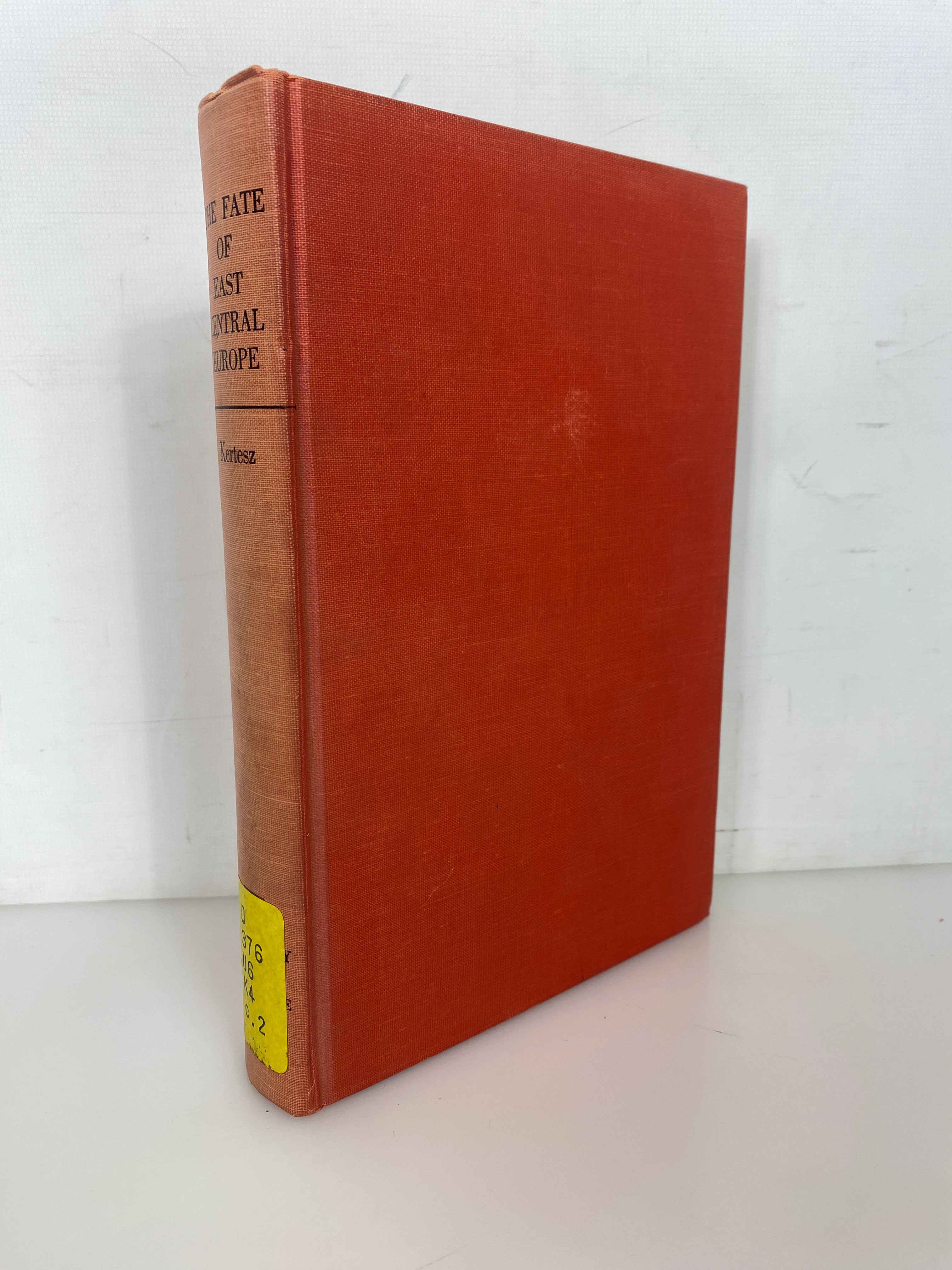 The Fate of East Central Europe 1956 Stephen Kertesz Ex-Library HC