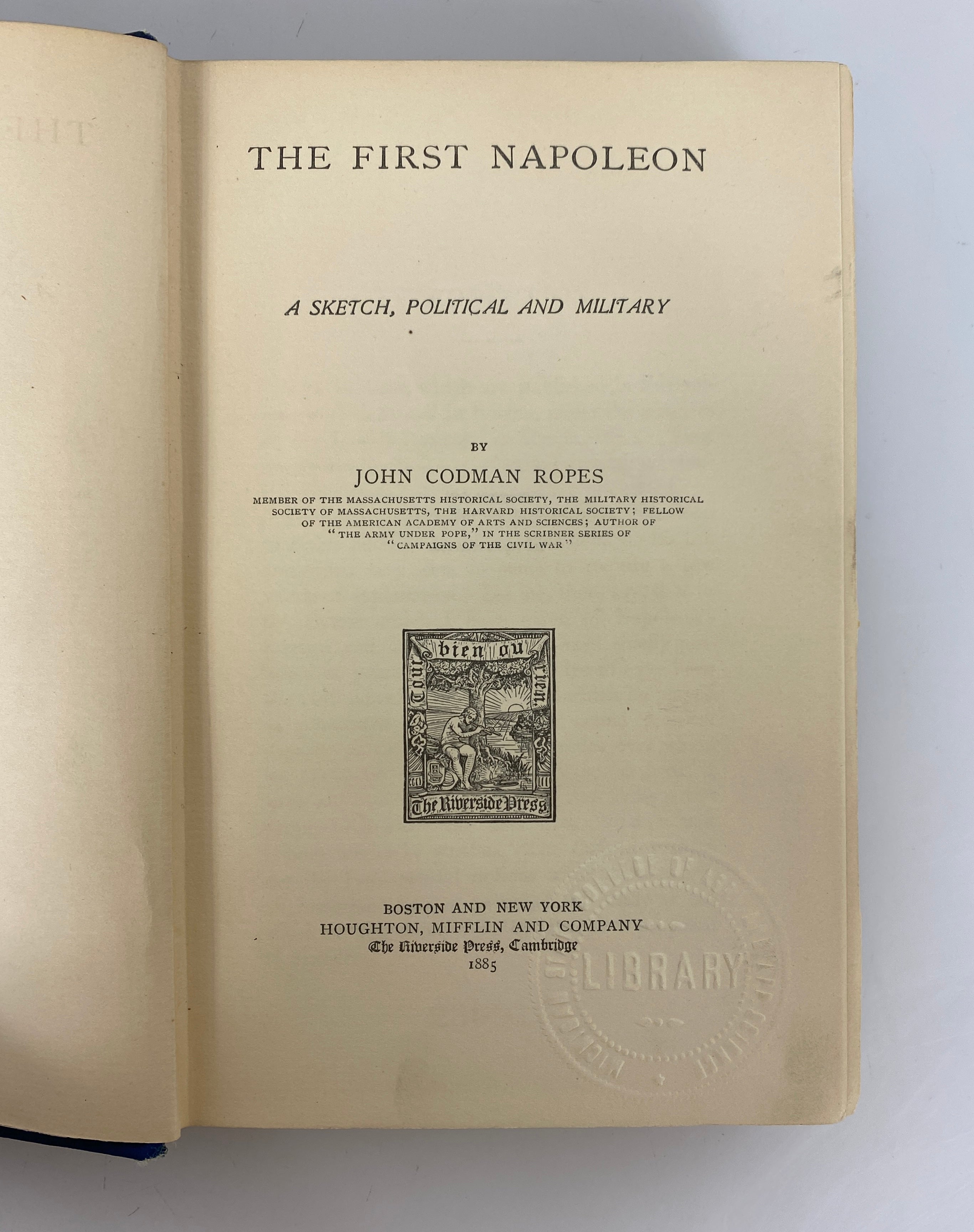 The First Napoleon by John C Ropes 1885 1st Edition Ex-Library HC
