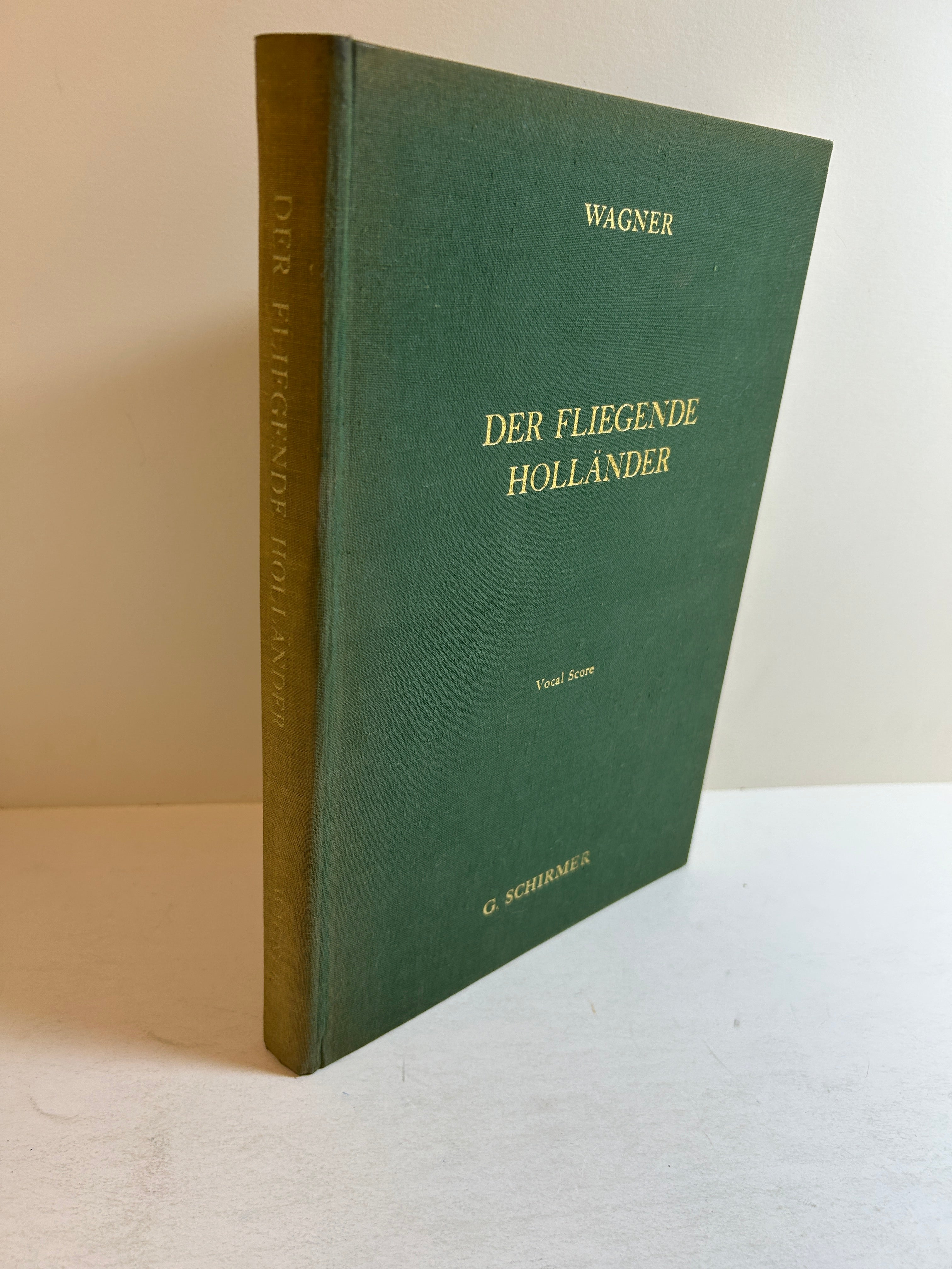The Flying Dutchman/Der Fliegende Hollander Bilingual Opera Score Schirmer HC