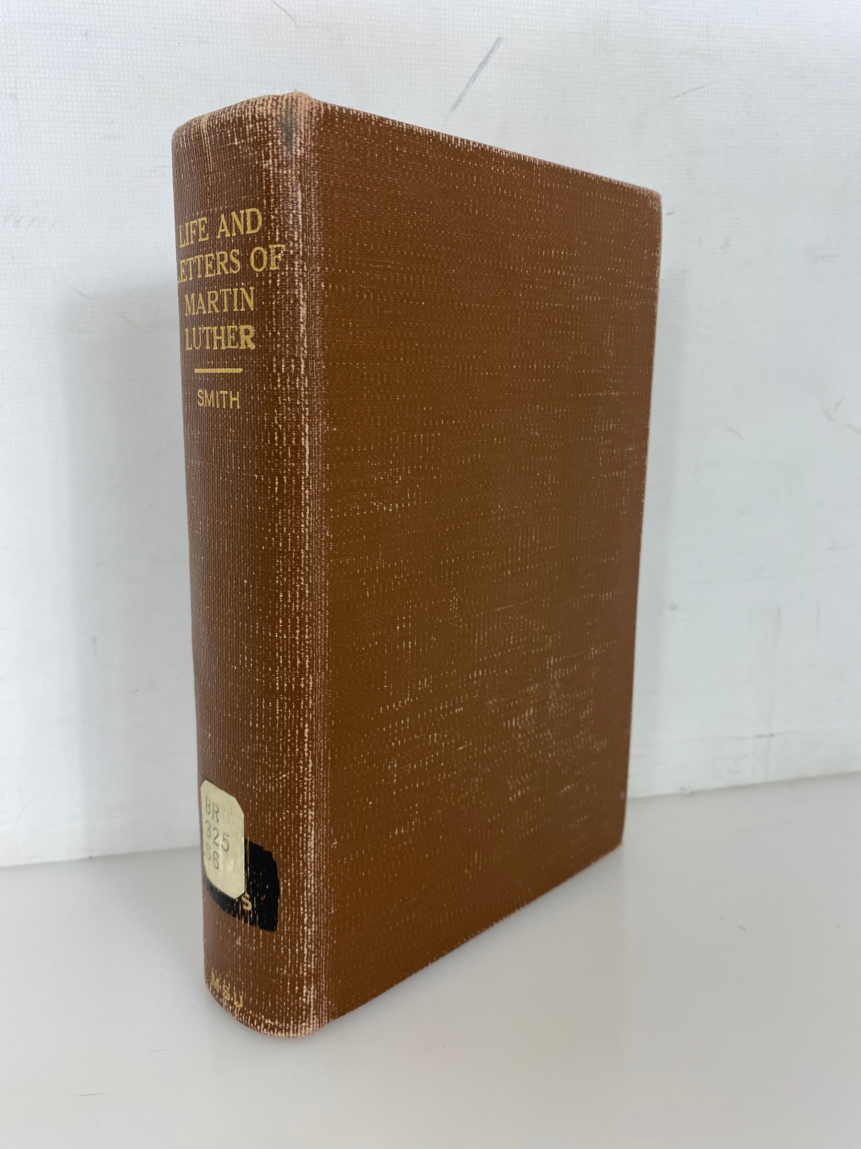 The Life & Letters of Martin Luther by Preserved Smith 1911 Ex-Library HC