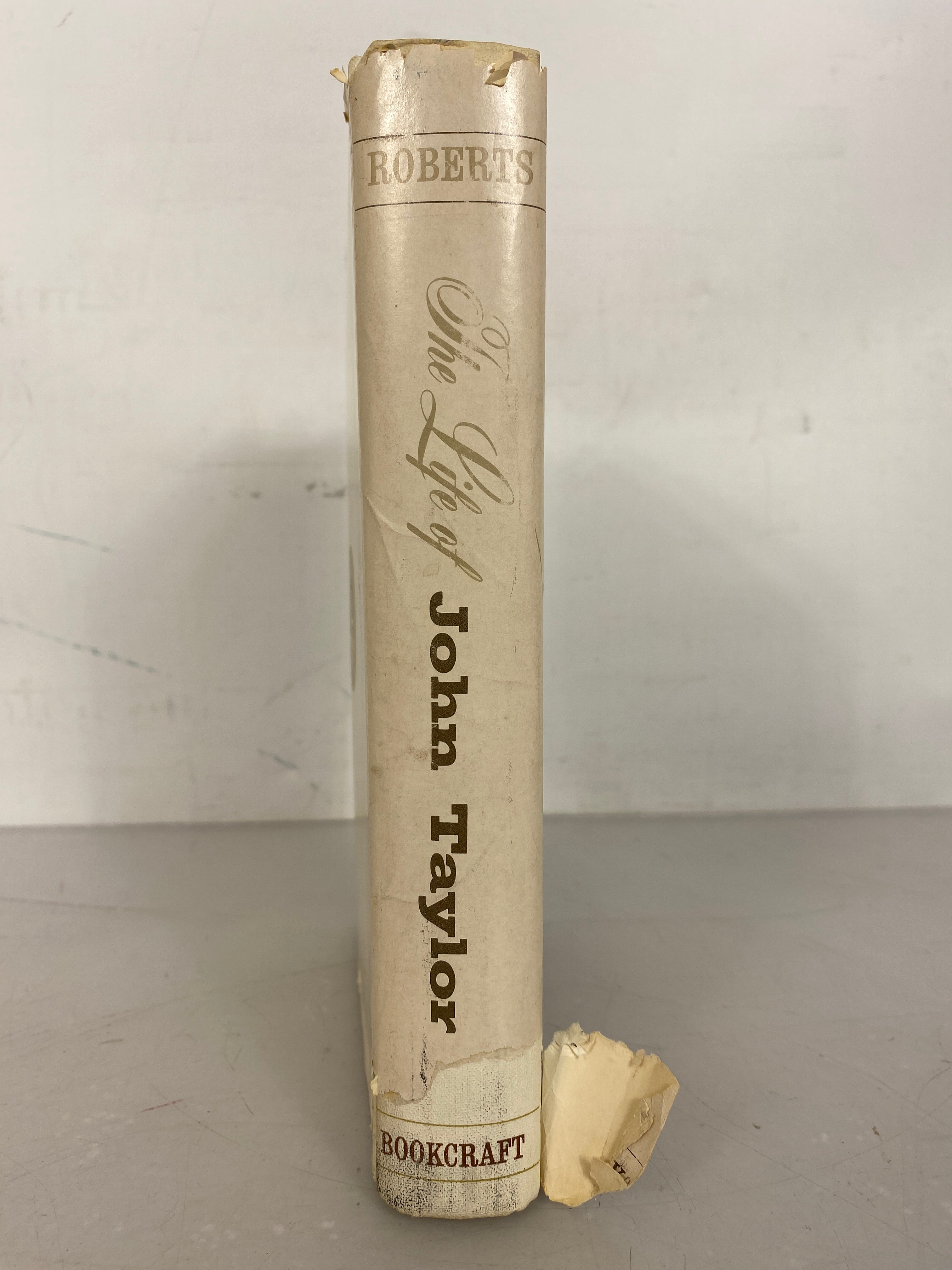 The Life of John Taylor by B.H. Roberts 1963 HC DJ