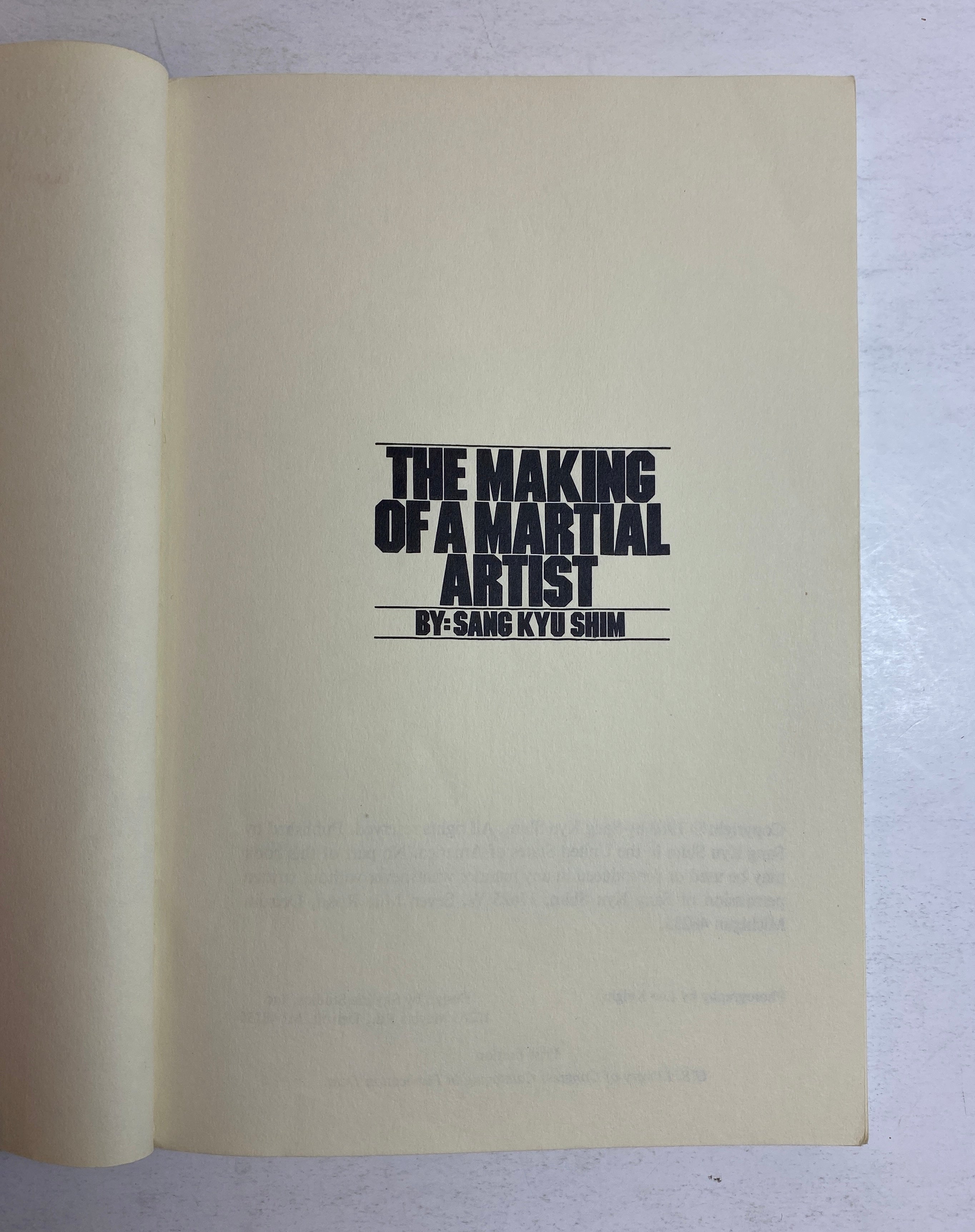 The Making of a Martial Artist by Sang Kyu Shim 1980 First Edition PB