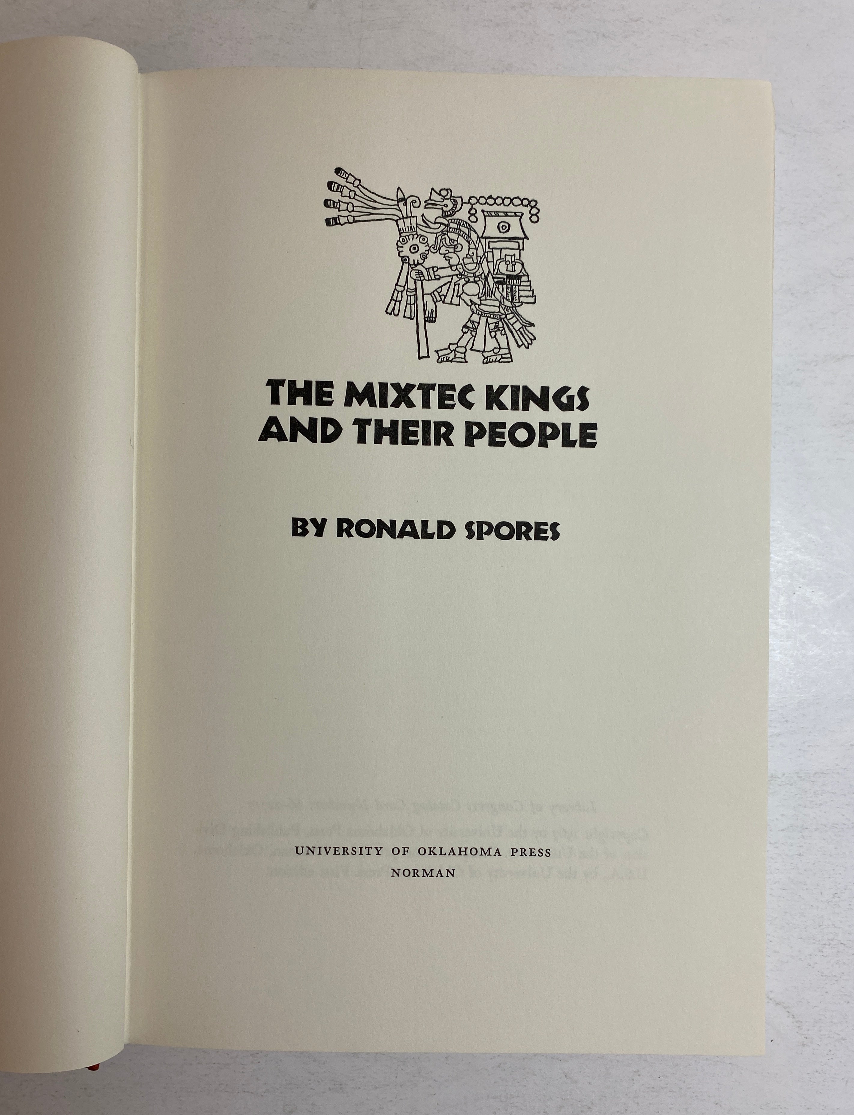 The Mixtec Kings and Their People by Ronald Spores 1967 1st Edition HC DJ
