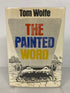 The Painted Word by Tom Wolfe 1975 First Printing HC DJ