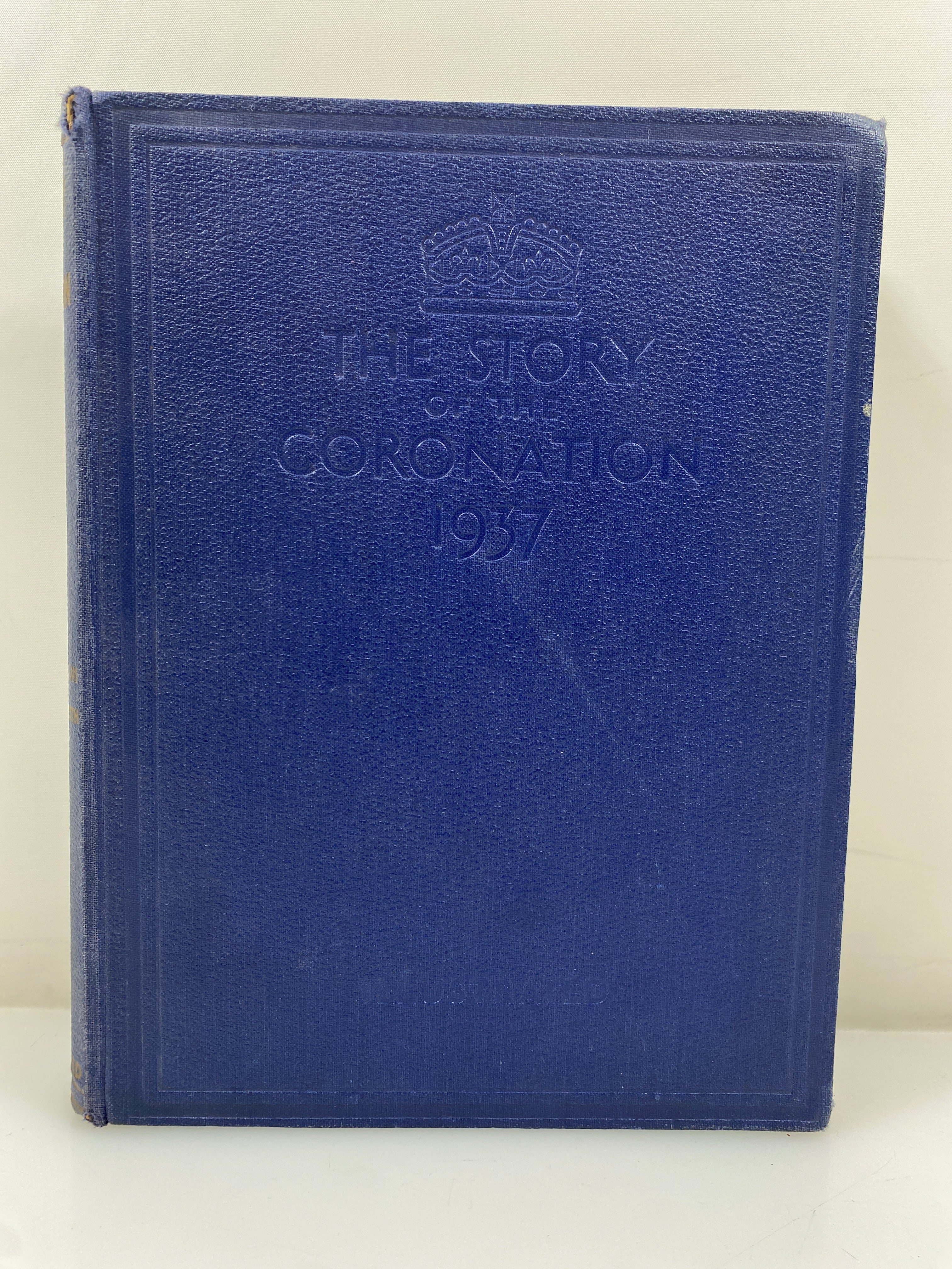 The Story of the Coronation King George VI by John Hammerton 1937 HC