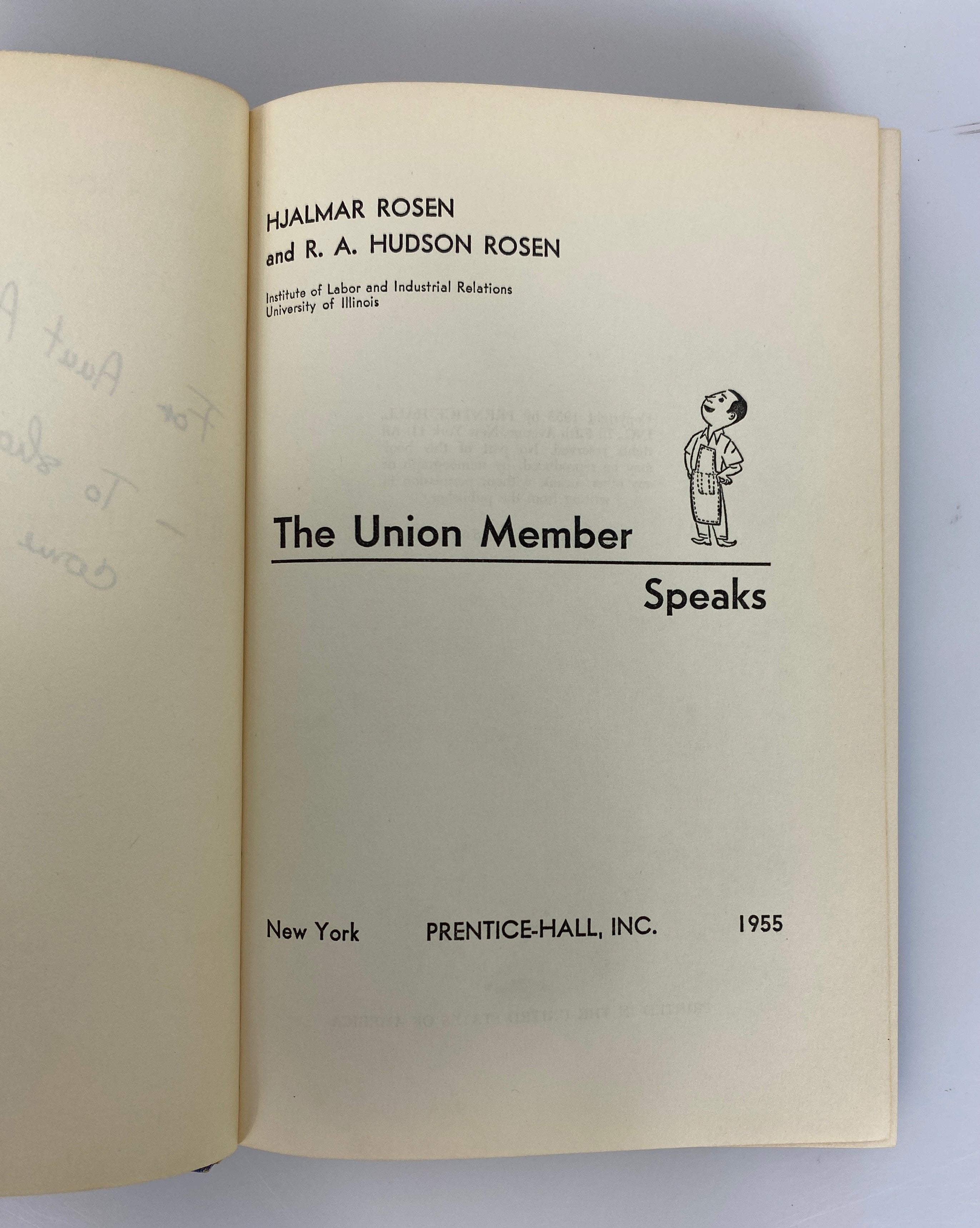 The Union Member Speaks by Rosen & Rosen 1955 Vintage HC
