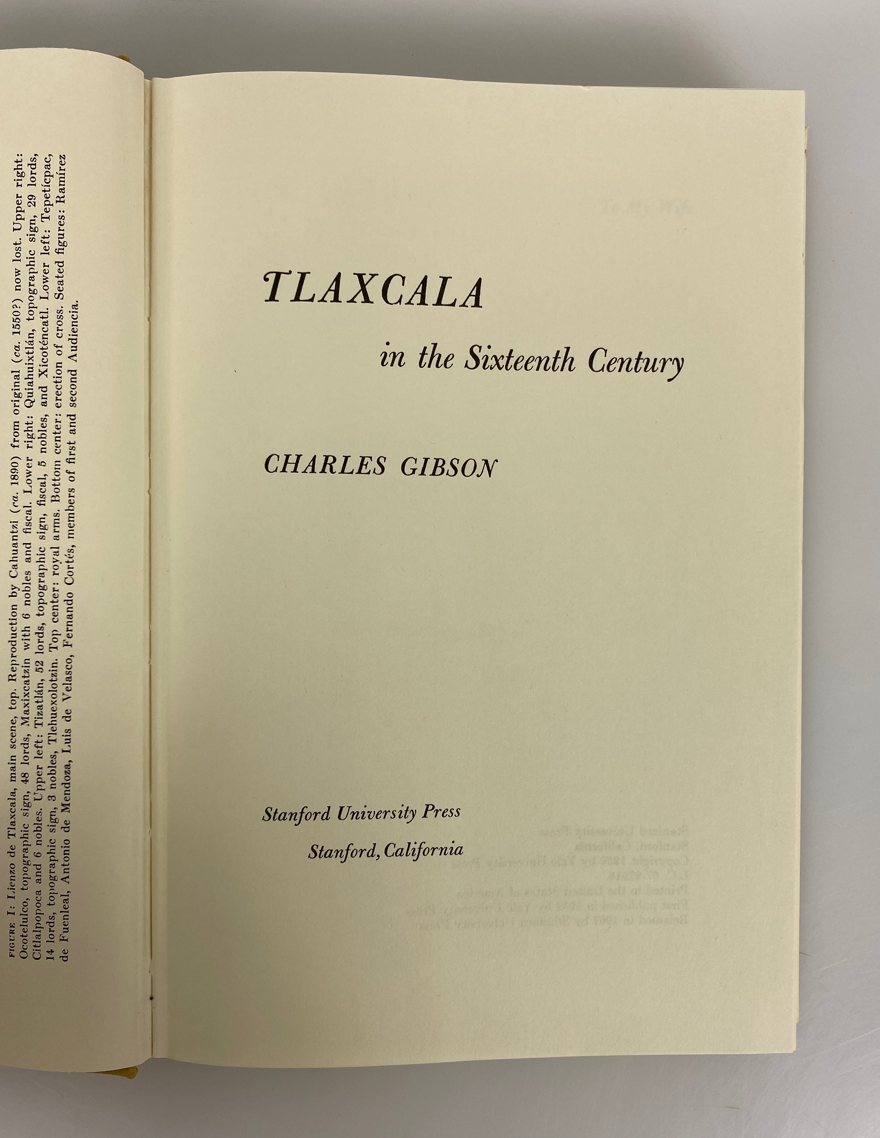Tlaxcala in the Sixteenth Century by Charles Gibson 1967 Stanford HC DJ