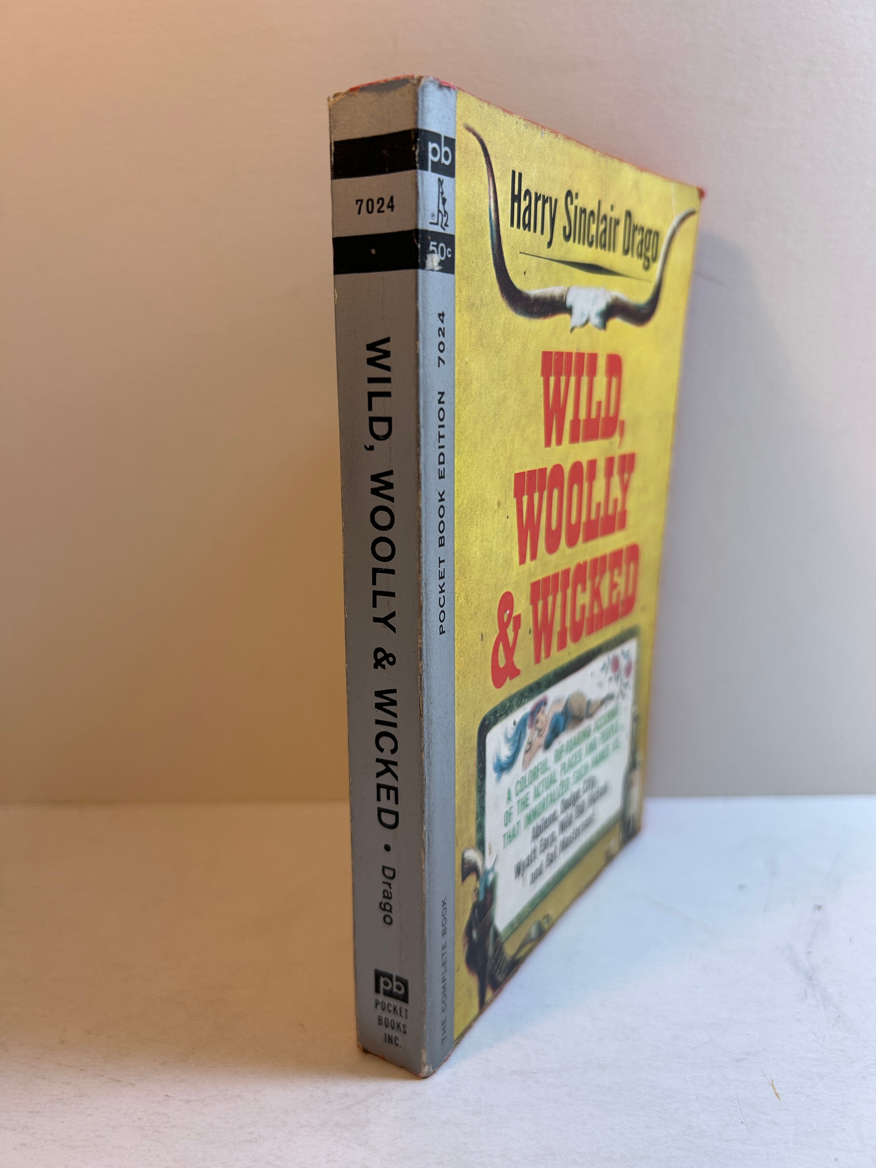 Wild, Wooly & Wicked by Harry Sinclair Drago 1st Printing Pocket Book 1962 SC