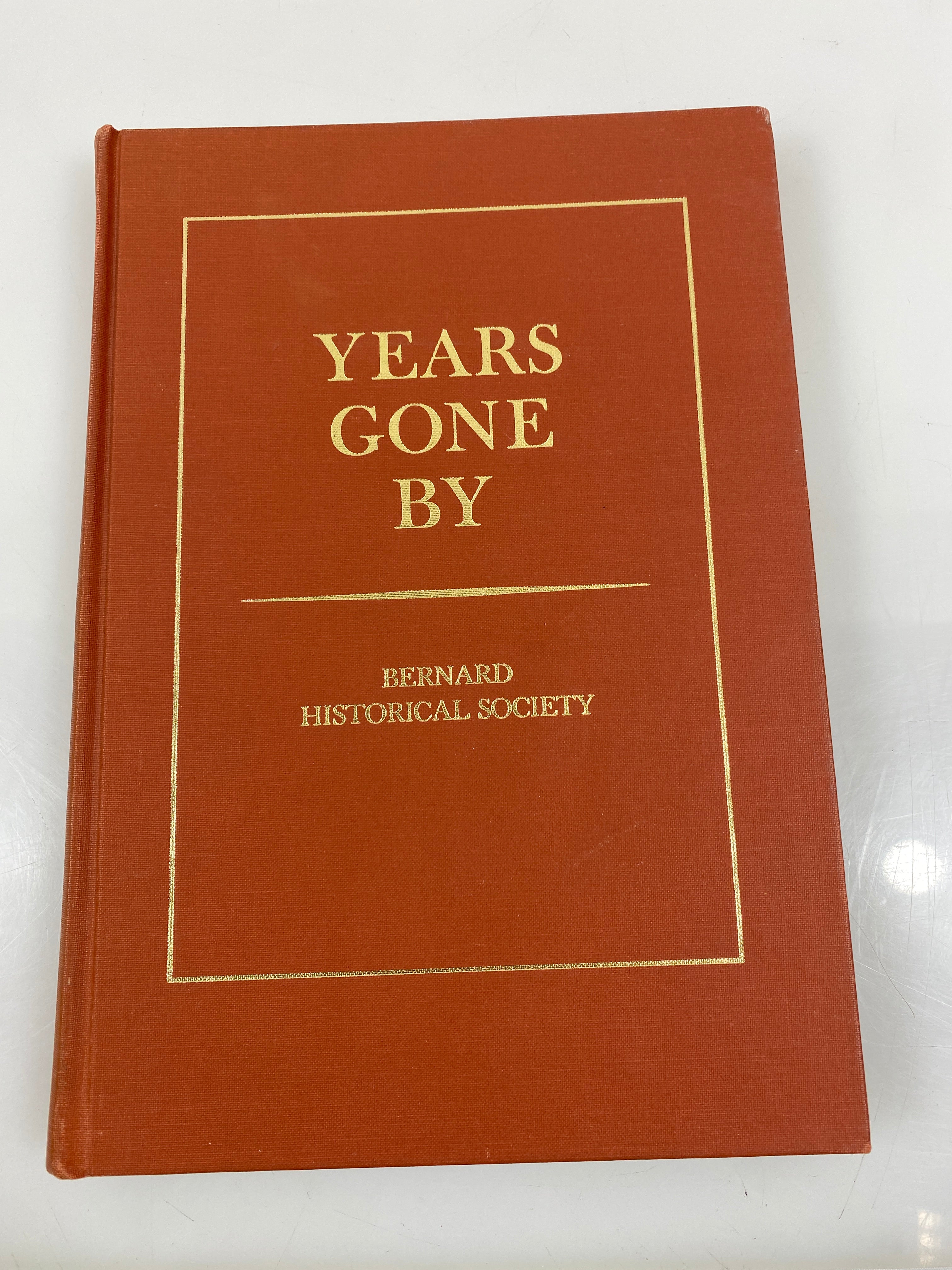Years Gone By Bernard Michigan Historical Society HC 1967