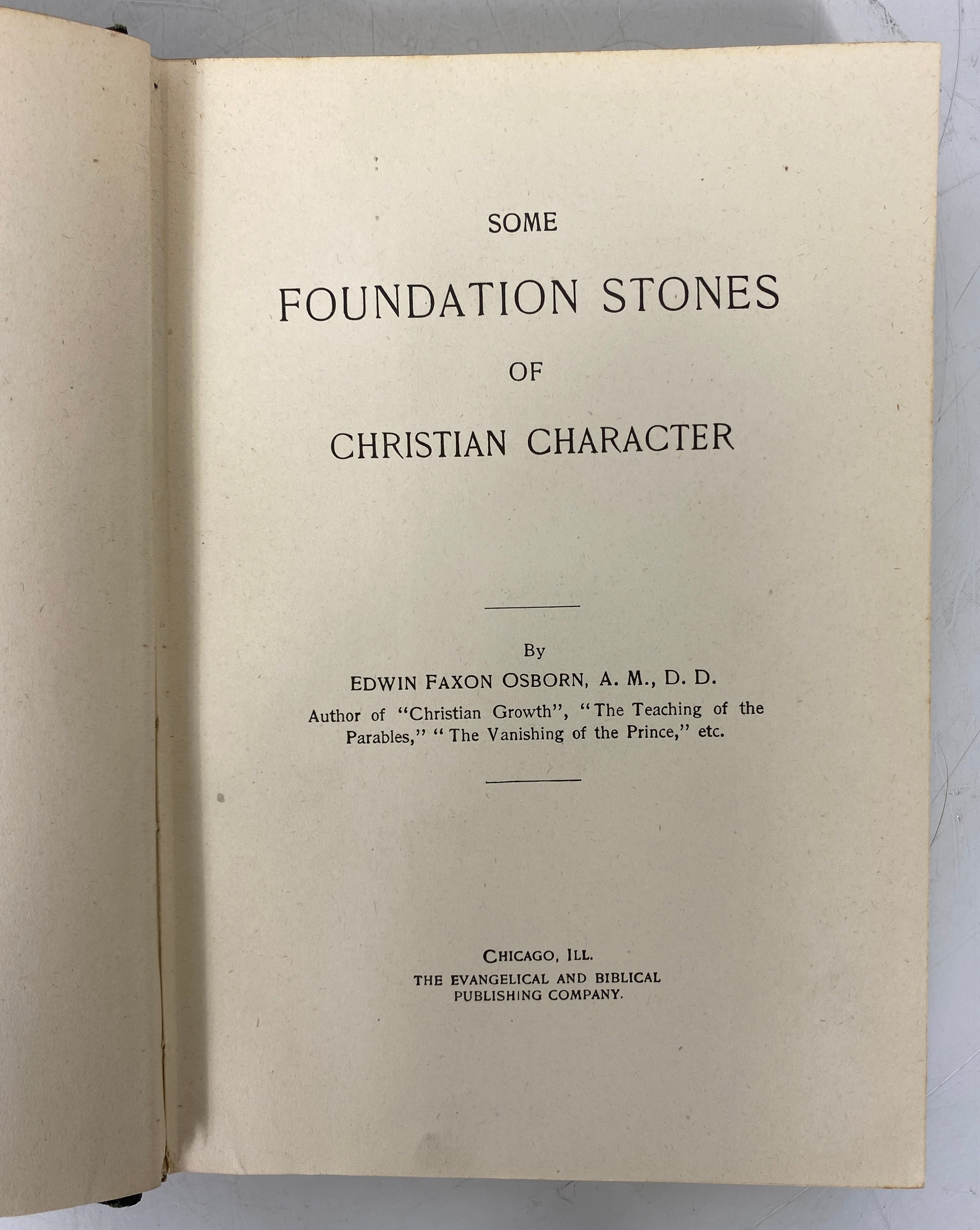 2 Edwin Faxon Osborn Volumes: Christian Growth/Foundation Stones 1896-1906 HC