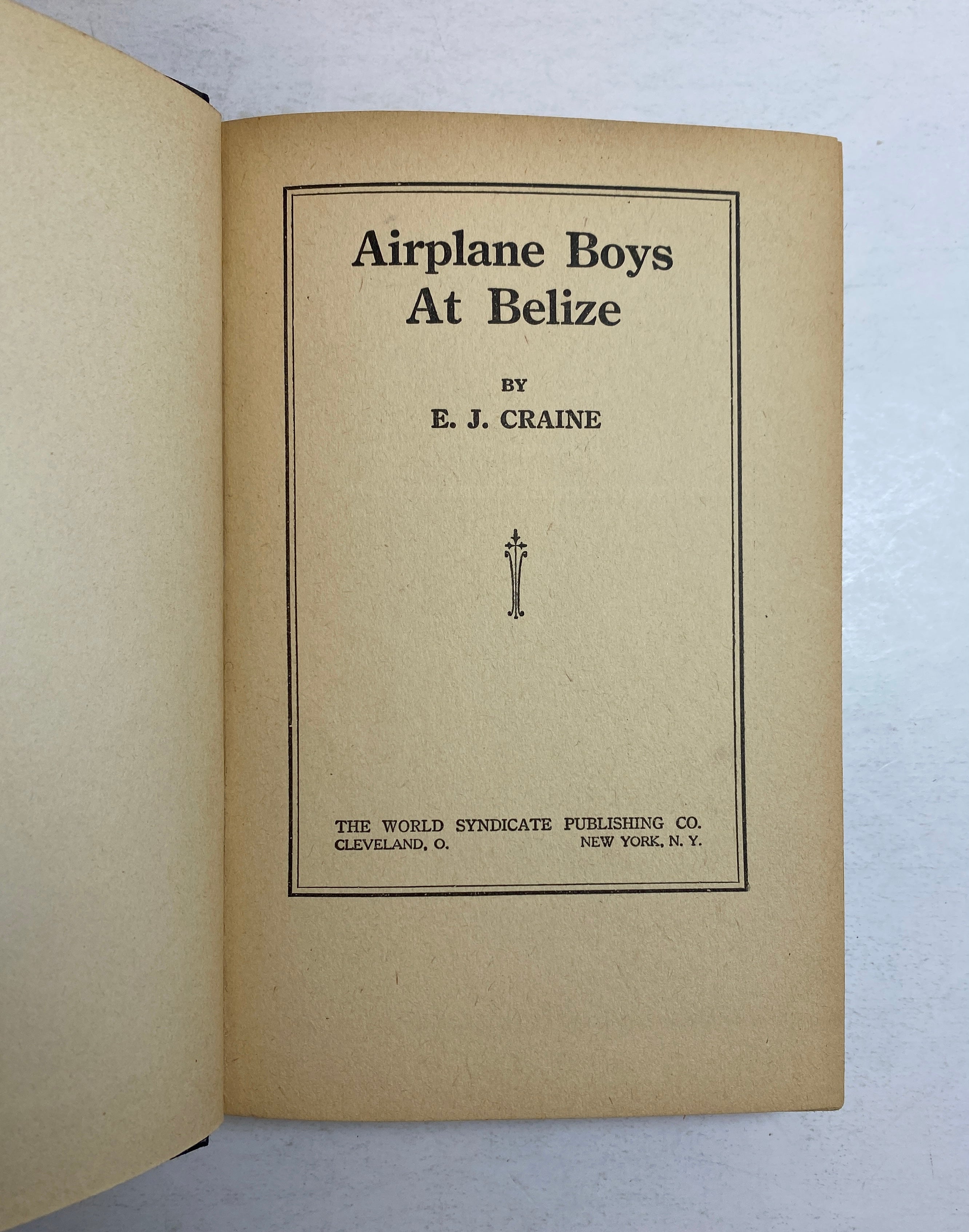 2 Vintage Airplane Boys Books: At Belize/In the Black Woods EJ Craine 1932 HC