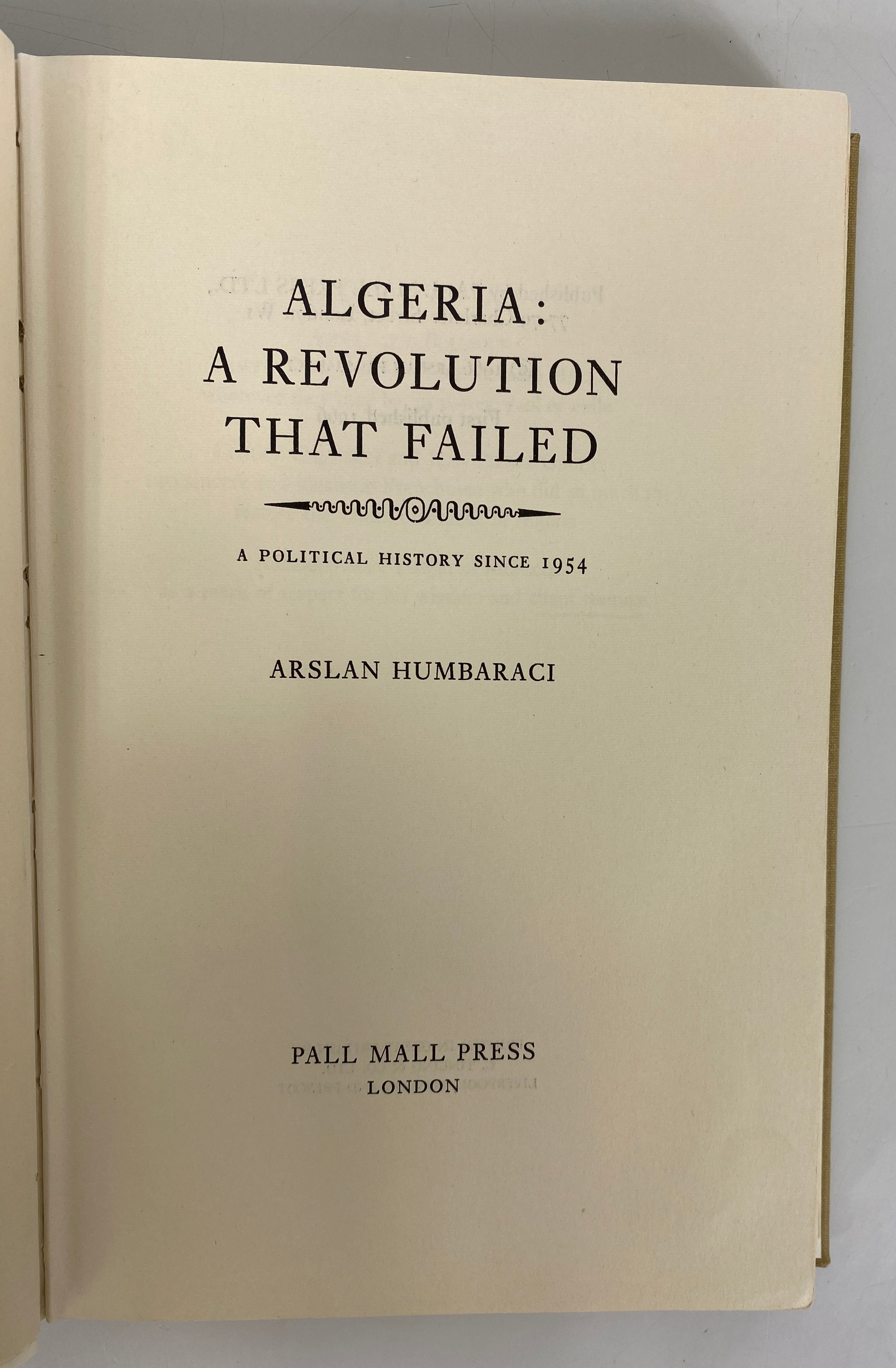 2 Vol: Algeria A Revolution that Failed/Gov't & Politics in Northern Africa Ex-Library